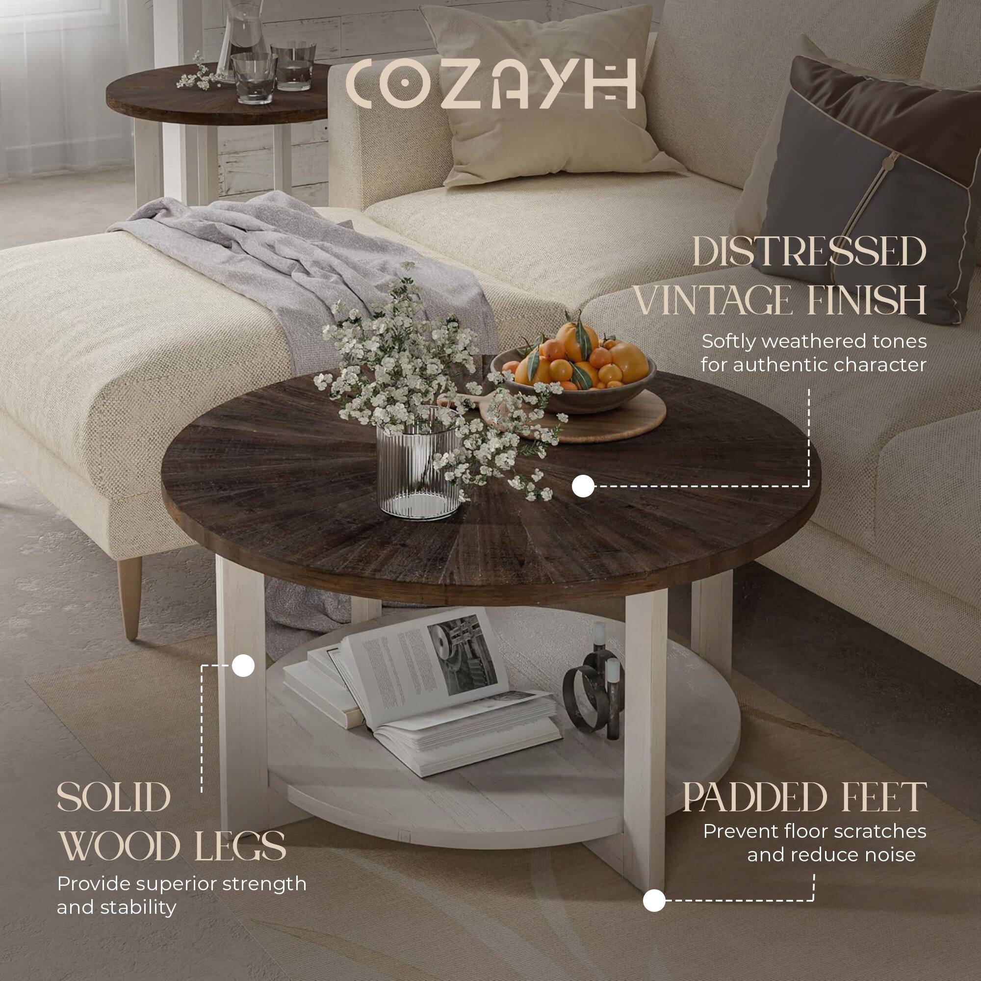 COZAYH

DISTRESSED VINTAGE FINISH  
Softly weathered tones for authentic character

SOLID WOOD LEGS  
Provide superior strength and stability

PADDED FEET  
Prevent floor scratches and reduce noise
