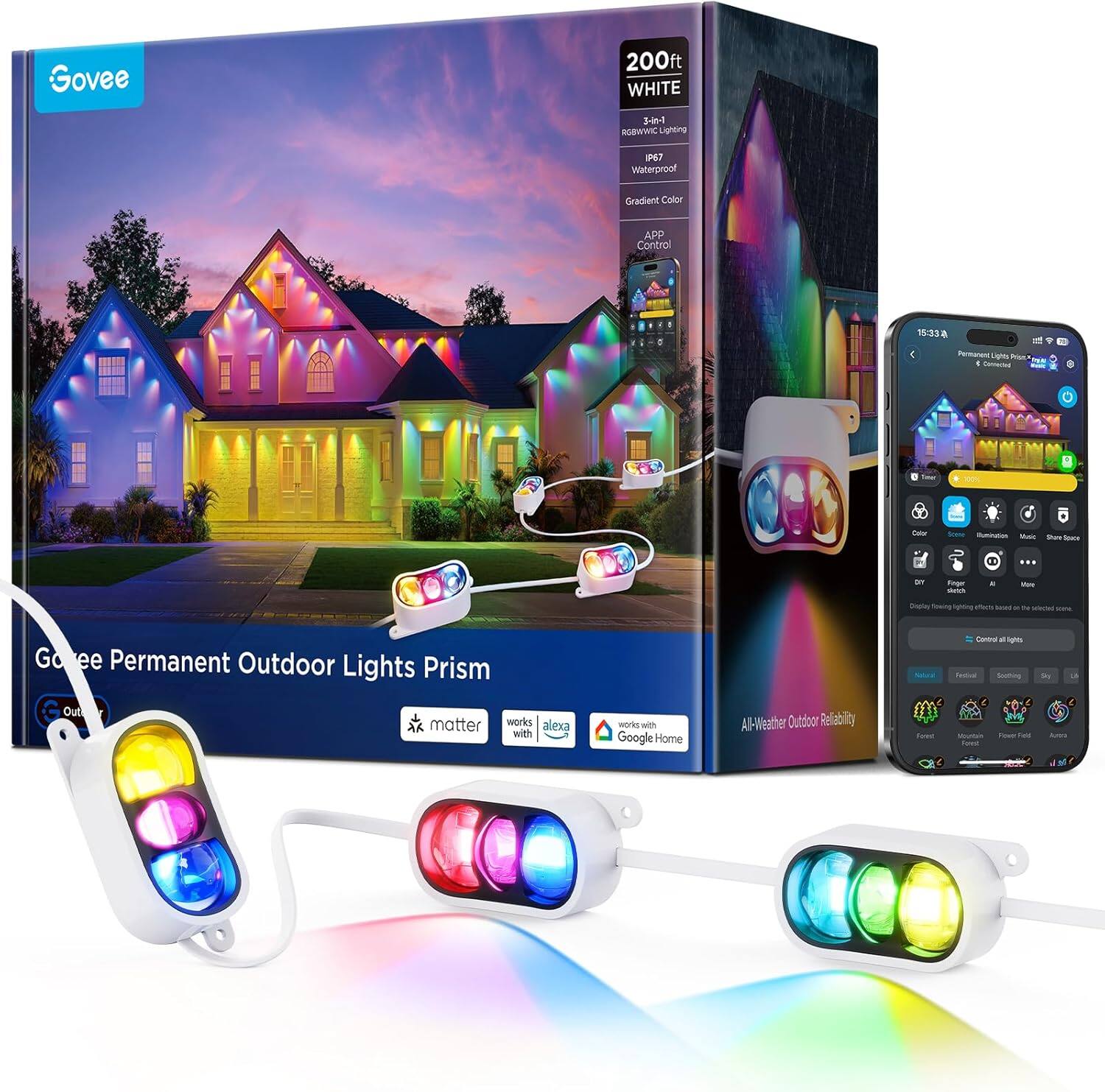 Govee Permanent Outdoor Lights Prism

- 200ft WHITE
- 3-00-1 RGBWWIC Lighting
- Waterproof (IP65)
- Gradient Color
- APP Control
- All-Weather Outdoor Reliability
- Works with Alexa
- Works with Google Home
- Matter

Features:
- Permanent Lights Prism & Gradient
- Color, Brightness, Music Sync
- 15:33 & . Permanent Lights Prism & Gradient
- 1 nated wo - Sae - - Sass Sous y - - tes - - gos mu ses - - wsrs - Goree e Permanent Outdoor Lights Prism
- Out matter works alexa with wrie - Google Home A-Weather Outdoor Reliability