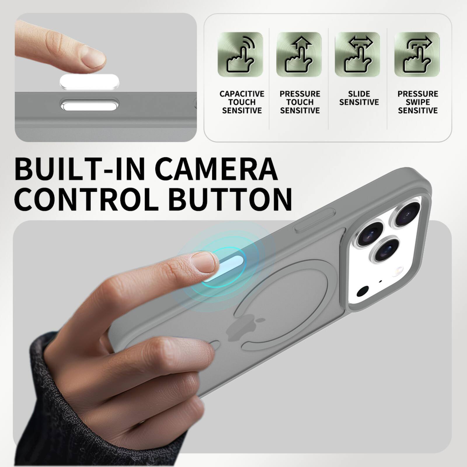 CAPACITIVE PRESSURE SLIDE PRESSURE TOUCH TOUCH SENSITIVE SWIPE SENSITIVE SENSITIVE SENSITIVE BUILT-IN CAMERA CONTROL BUTTON