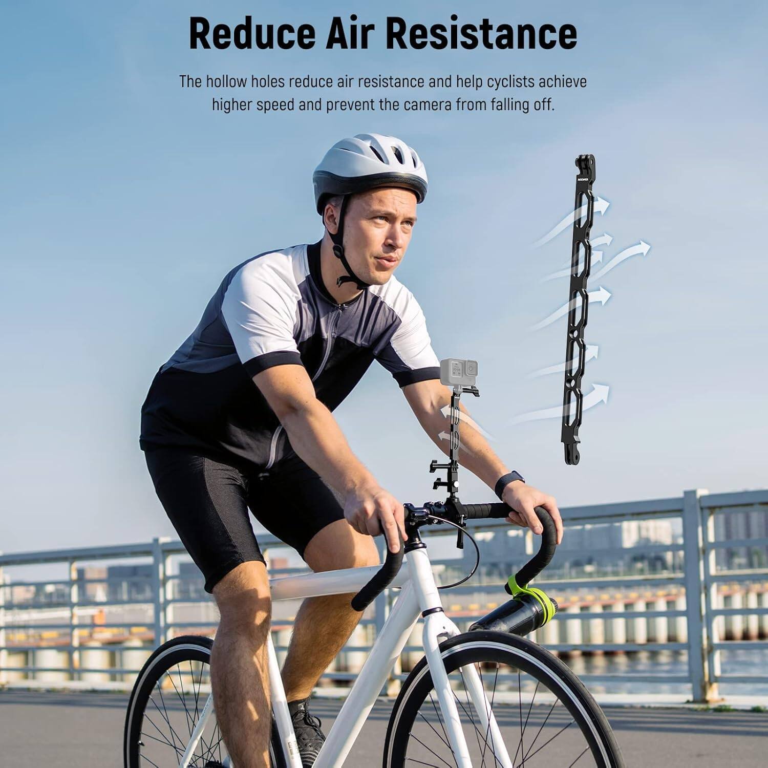 Reduce Air Resistance

The hollow holes reduce air resistance and help cyclists achieve higher speed and prevent the camera from falling off.