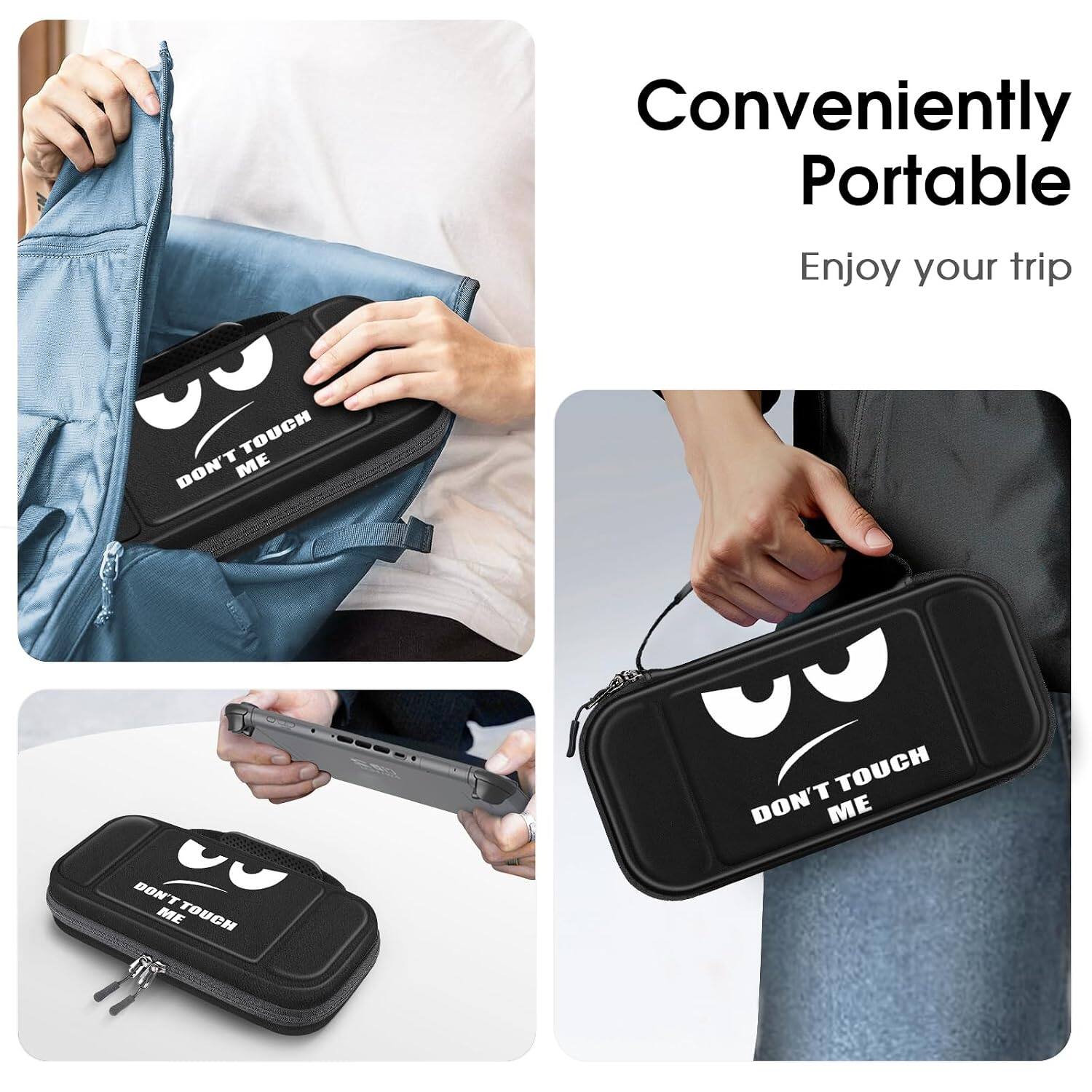 Conveniently Portable  
Enjoy your trip  
DON'T TOUCH ME