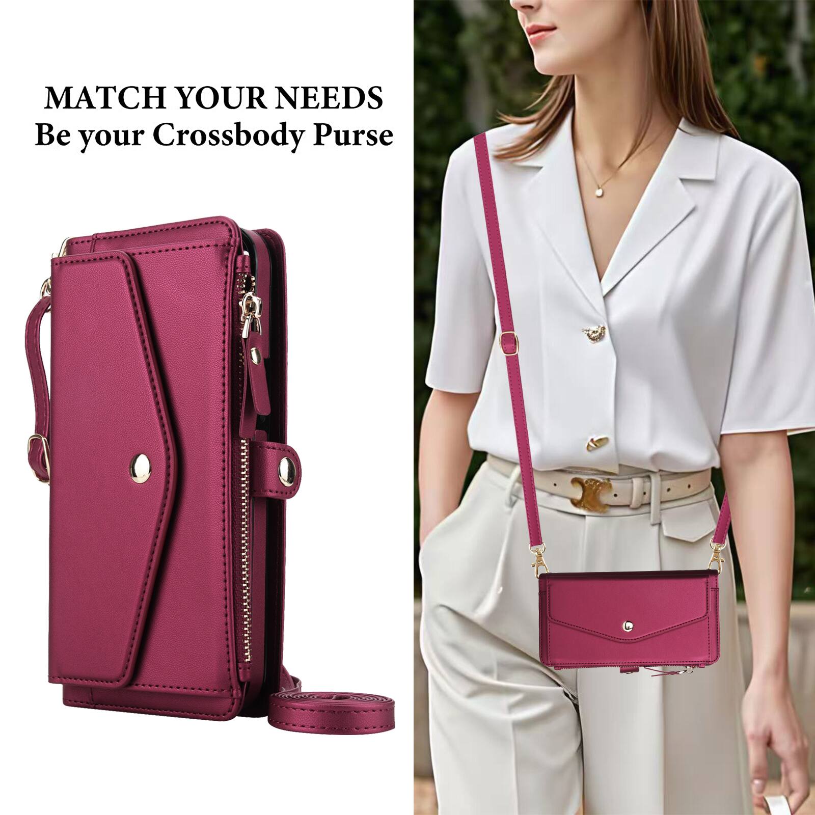 MATCH YOUR NEEDS  
Be your Crossbody Purse