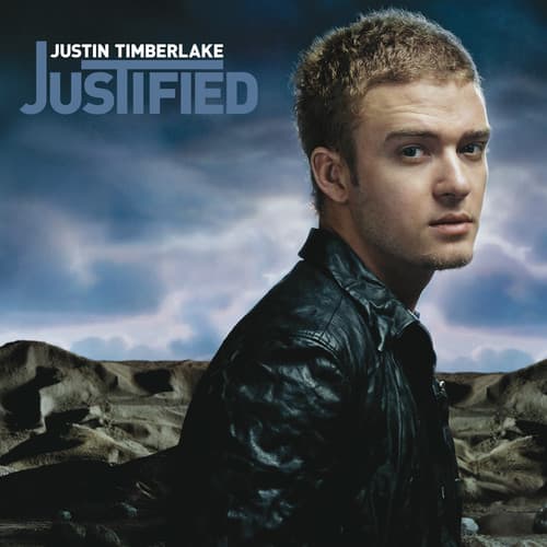 JUSTIN TIMBERLAKE  
JUSTIFIED