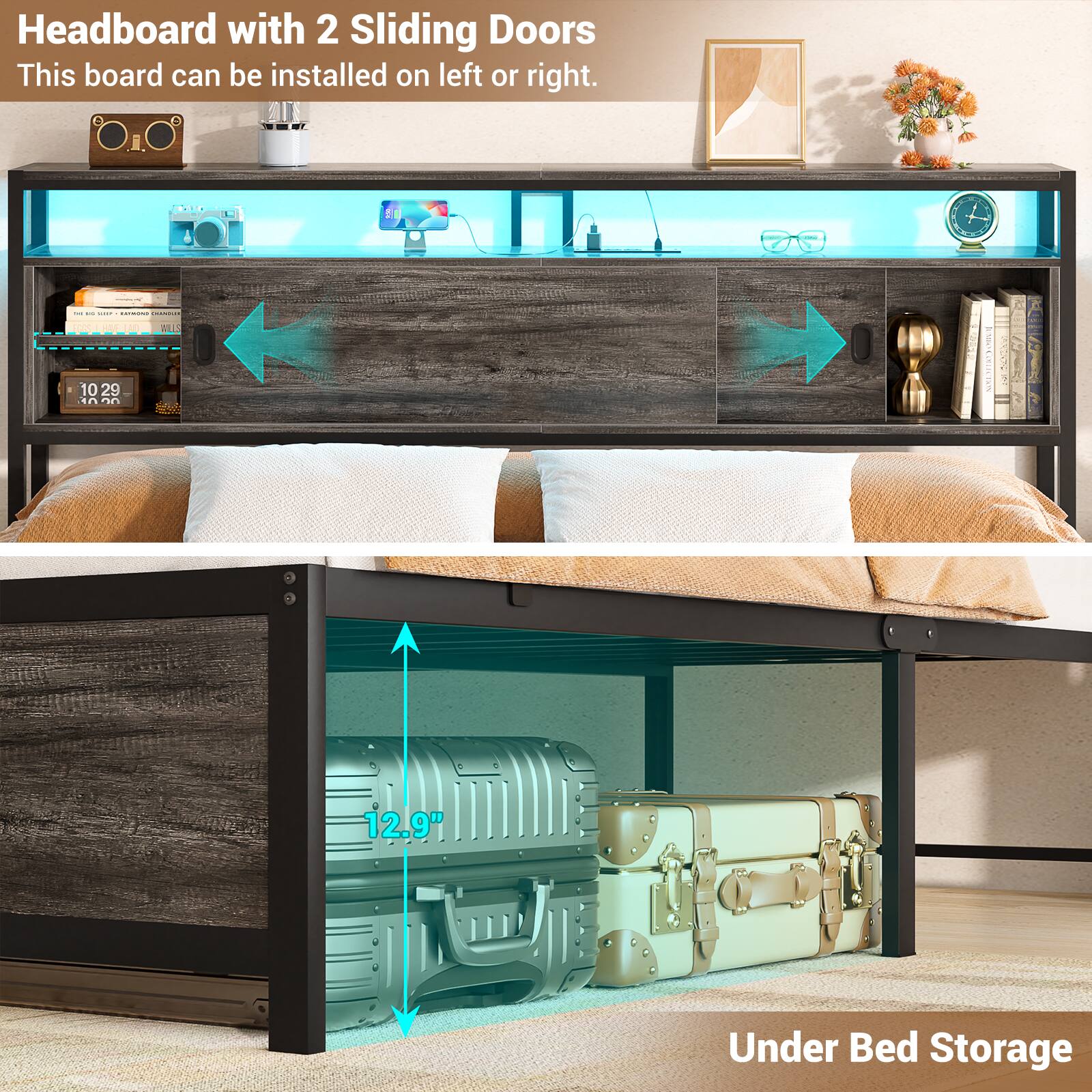 Headboard with 2 Sliding Doors  
This board can be installed on left or right.  

Under Bed Storage  
12.9"
