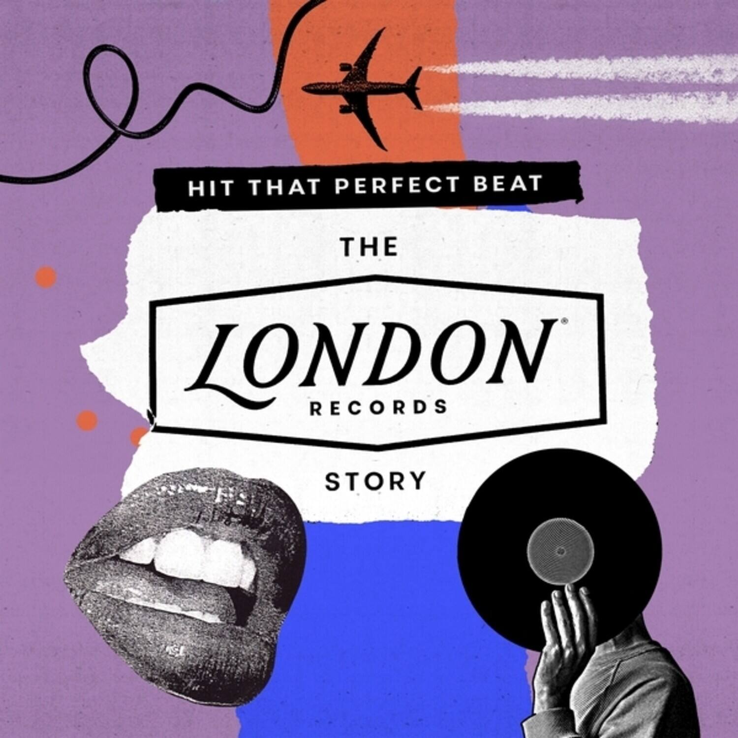 HIT THAT PERFECT BEAT

THE LONDON RECORDS STORY