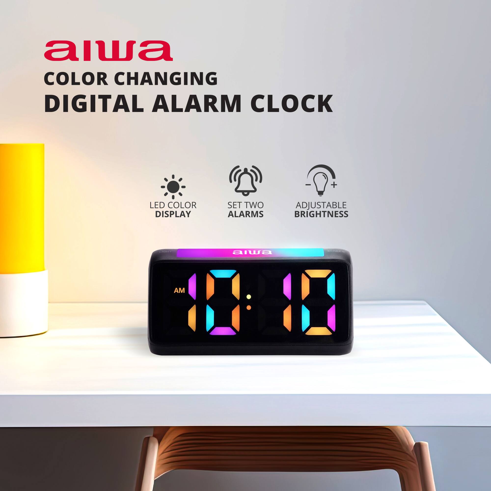 aiwa COLOR CHANGING DIGITAL ALARM CLOCK
LED COLOR DISPLAY
SET TWO ALARMS
ADJUSTABLE BRIGHTNESS
aiwa