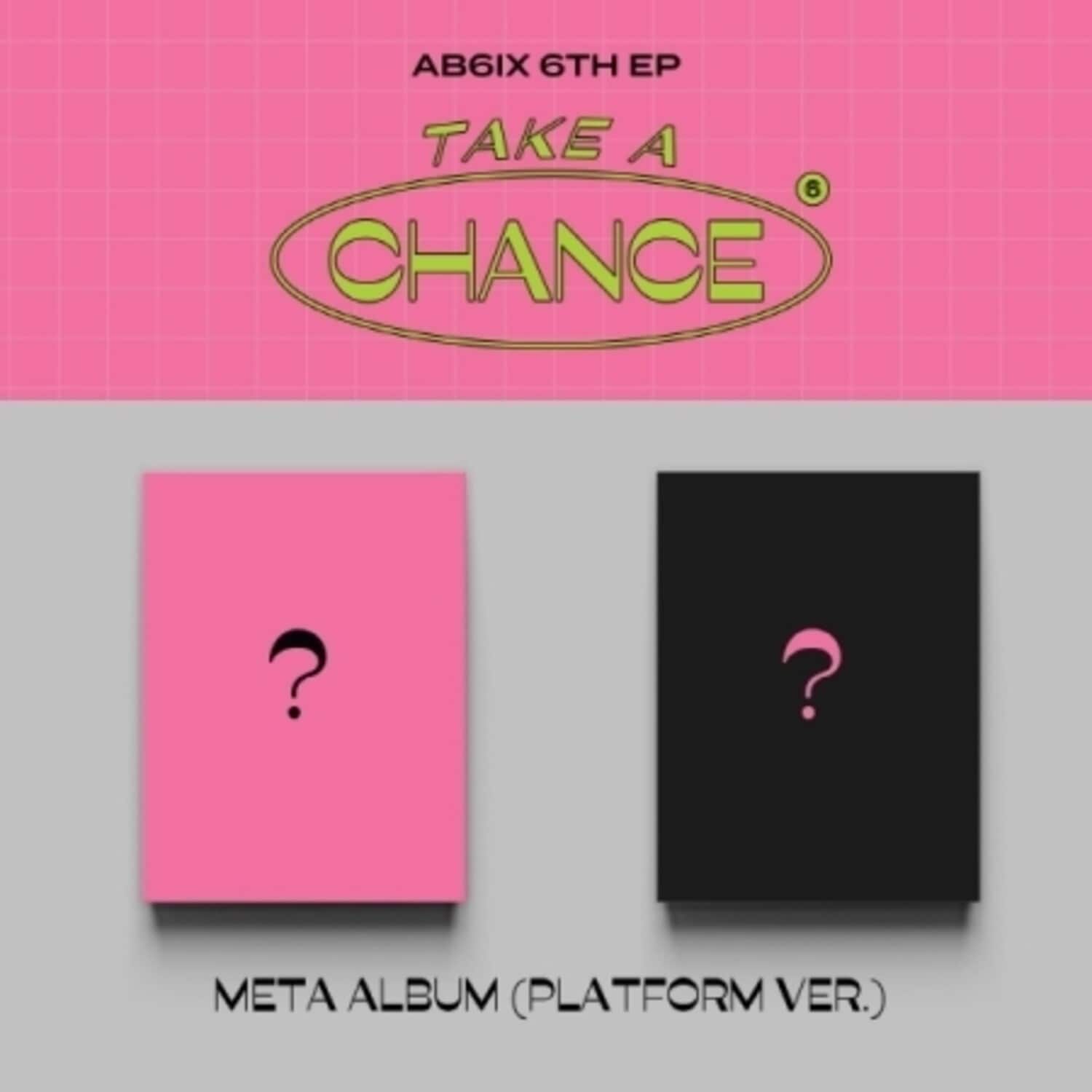 AB6IX - Take A Chance - Platform Version - incl. 2 Selfie Photo Cards, Sticker + Accordion Booklet   - DISCLESS DIGITAL [Digital Download]
