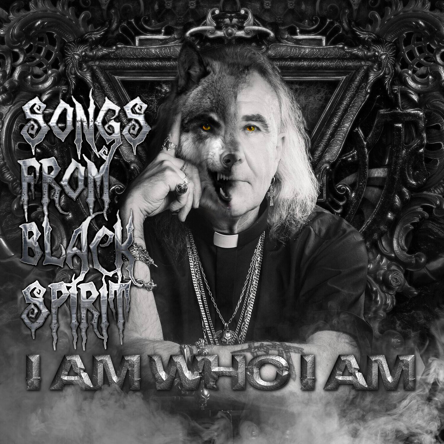 Songs From Black Spirit - I Am Who I Am   - COMPACT DISCS [CD] price history on PriceWatchPro