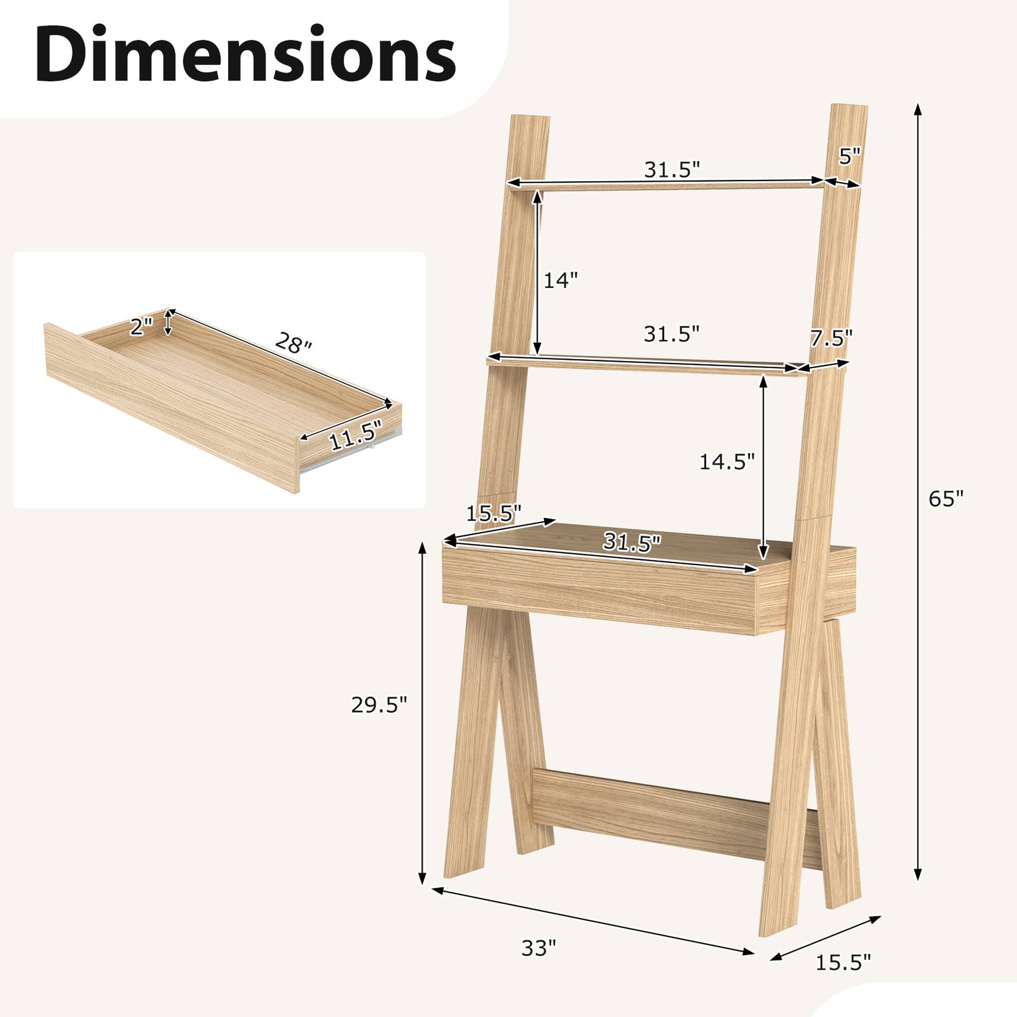 Dimensions:
- 31.5" (width)
- 5" (depth)
- 14" (height)
- 28" (length)
- 11.5" (depth)
- 2" (height)
- 7.5" (depth)
- 14.5" (height)
- 15.5" (depth)
- 65" (height)
- 29.5" (depth)
- 33" (width)
- 15.5" (depth)