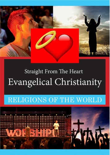 Straight From The Heart: Evangelical Christianity  - DVD