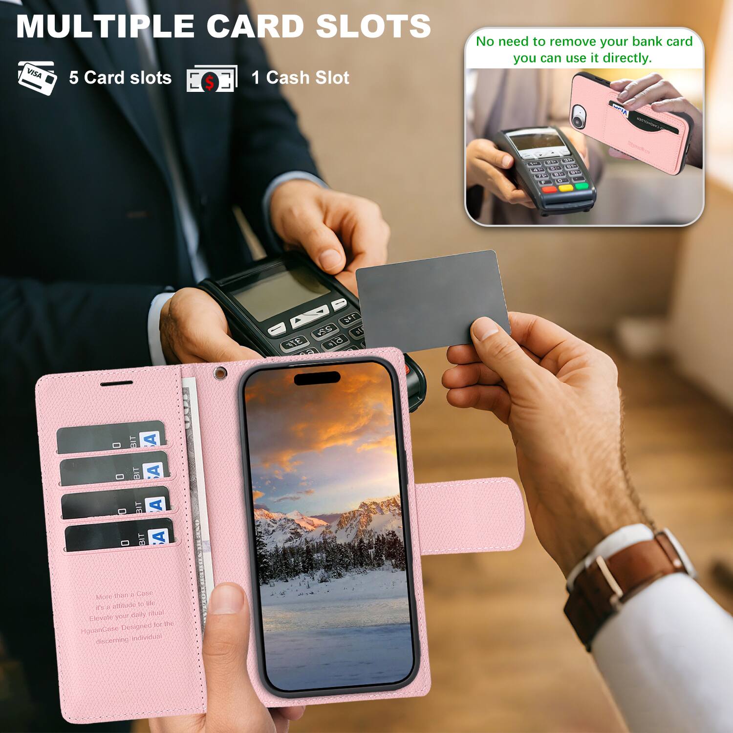 MULTIPLE CARD SLOTS  
5 Card slots  
1 Cash Slot  

No need to remove your bank card, you can use it directly.  

More than a Case  
The right attitude to life, make your daily routine hassle-free!  
HyguneCase Designed for the discerning individual