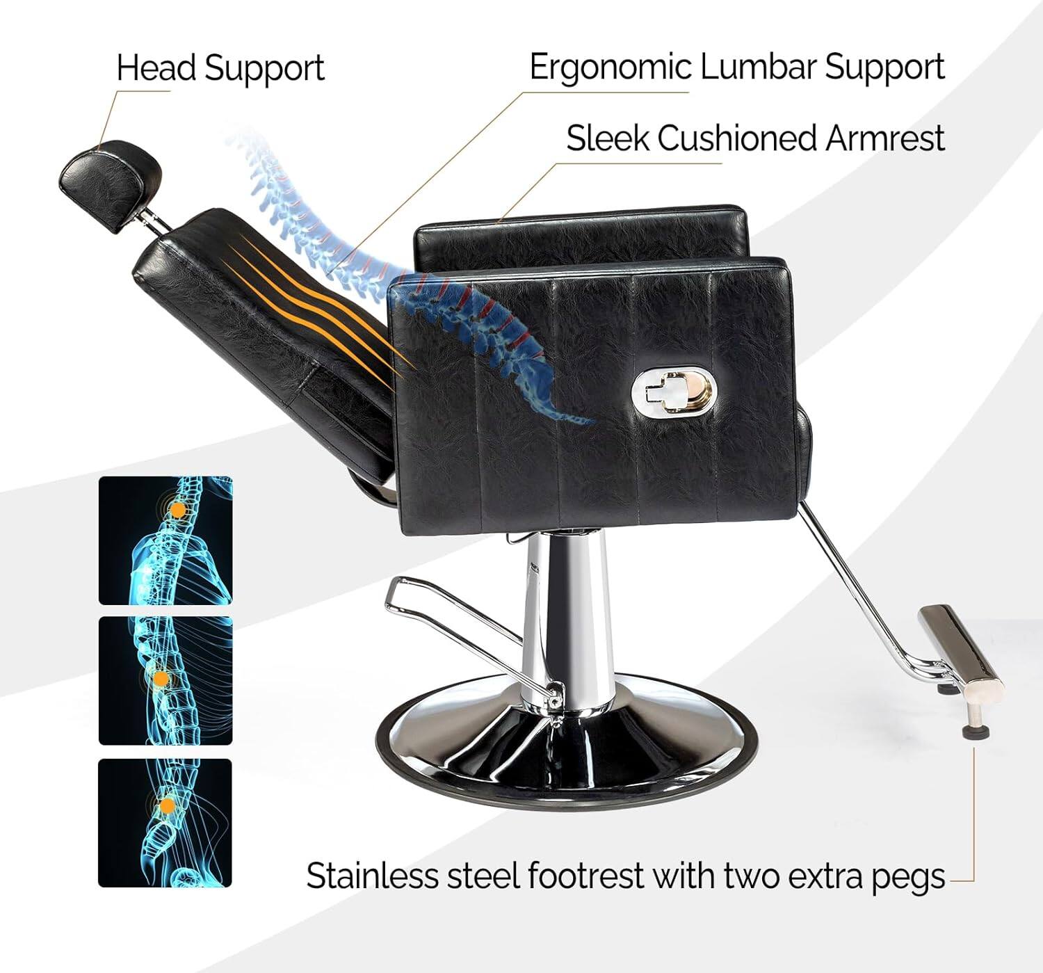 Head Support  
Ergonomic Lumbar Support  
Sleek Cushioned Armrest  
Stainless steel footrest with two extra pegs