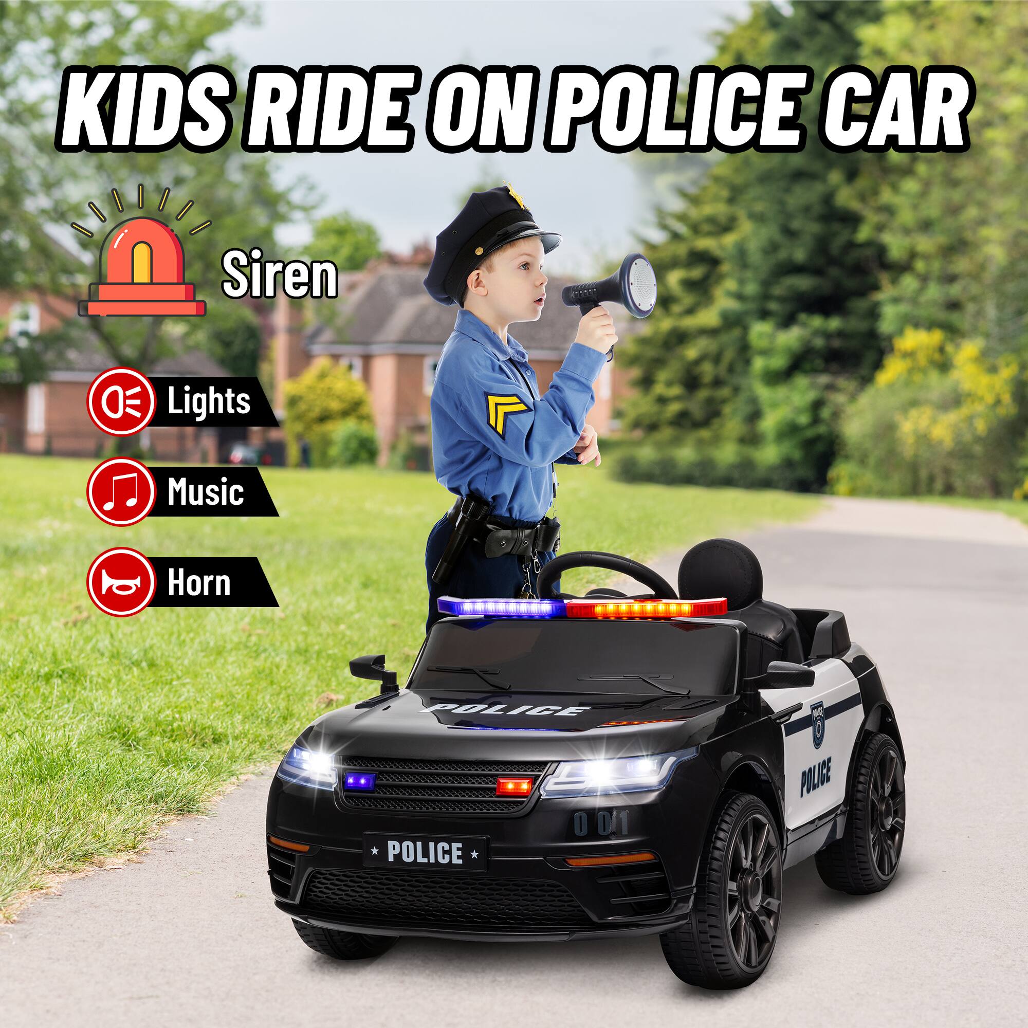 KIDS RIDE ON POLICE CAR

- Siren
- Lights
- Music
- Horn