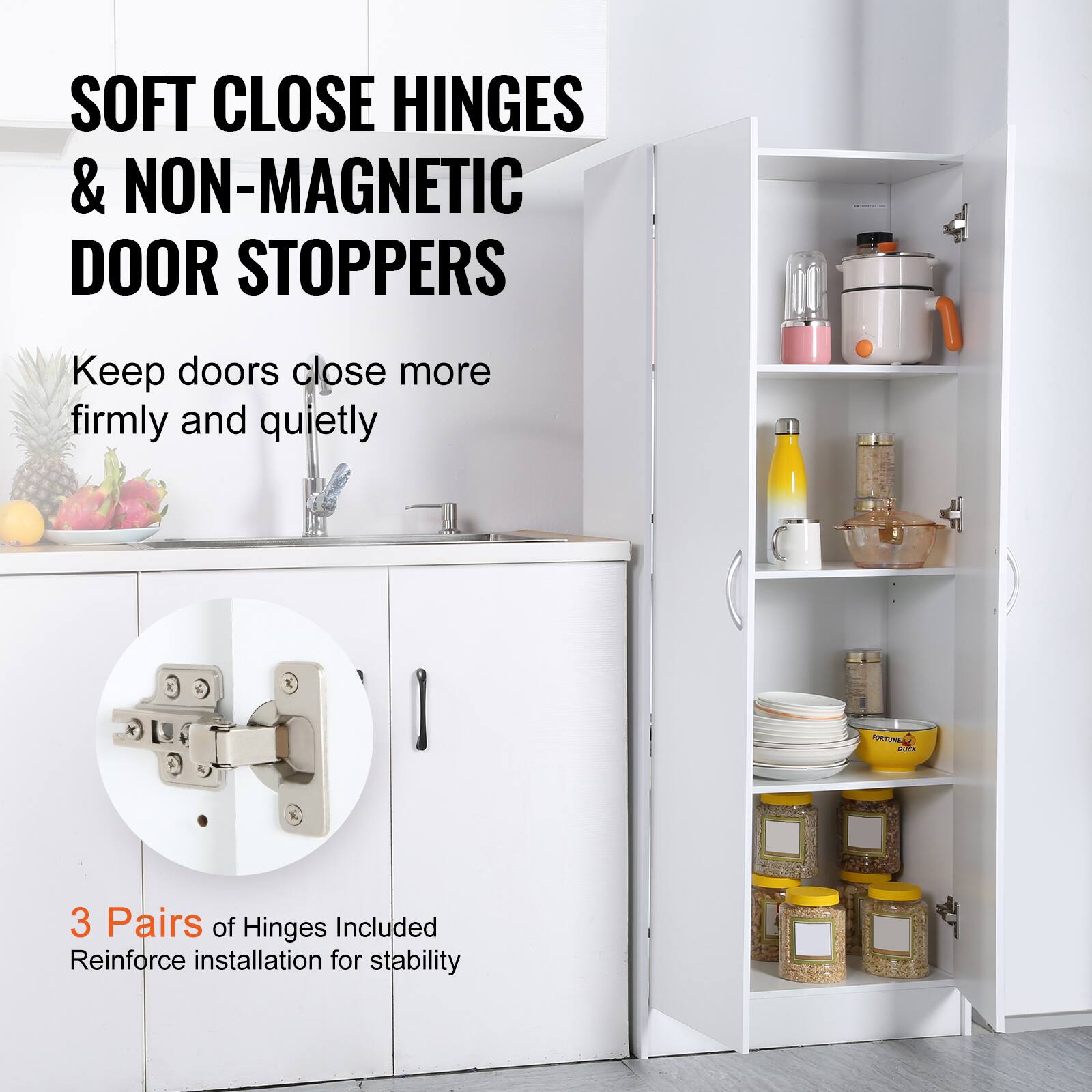 SOFT CLOSE HINGES & NON-MAGNETIC DOOR STOPPERS
Keep doors close more firmly and quietly
3 Pairs of Hinges Included
Reinforce installation for stability