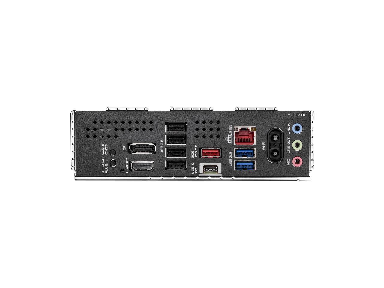 6
11-G167-01
a - 0 - .
CLEAR CMOS Q-FLASH PLUS
OP KIWCH
0.2.850
BIOS USB32 US8-C 10G
2.5G 2.5G 32 USB
Wi-Fi
NI LINE IN OUT LINE MIC