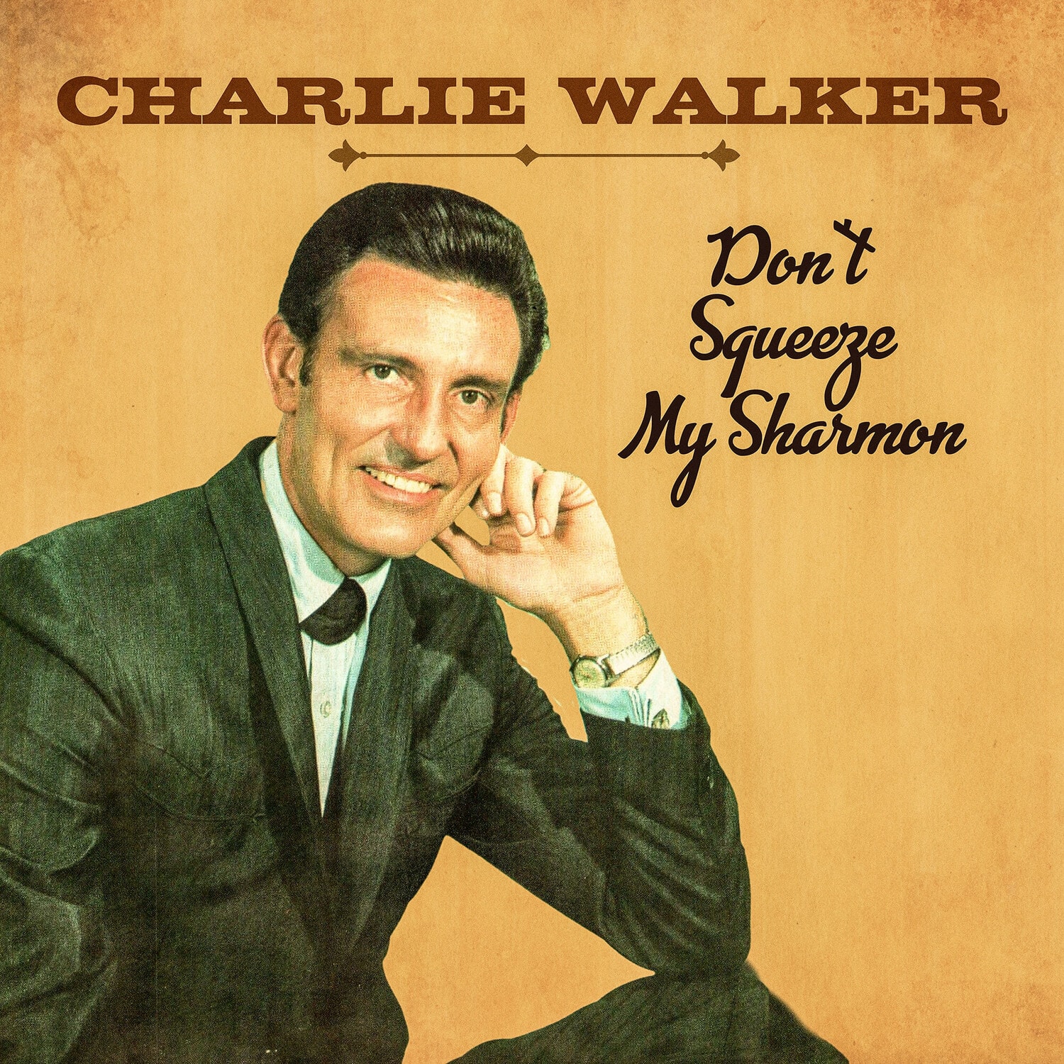 Charlie Walker - Don't Squeeze My Sharmon   - COMPACT DISCS [CD] price history on PriceWatchPro