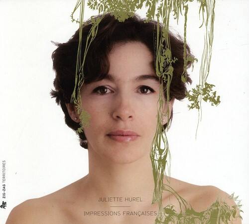 Juliette Hurel - Impressions Francaises   - COMPACT DISCS [CD]