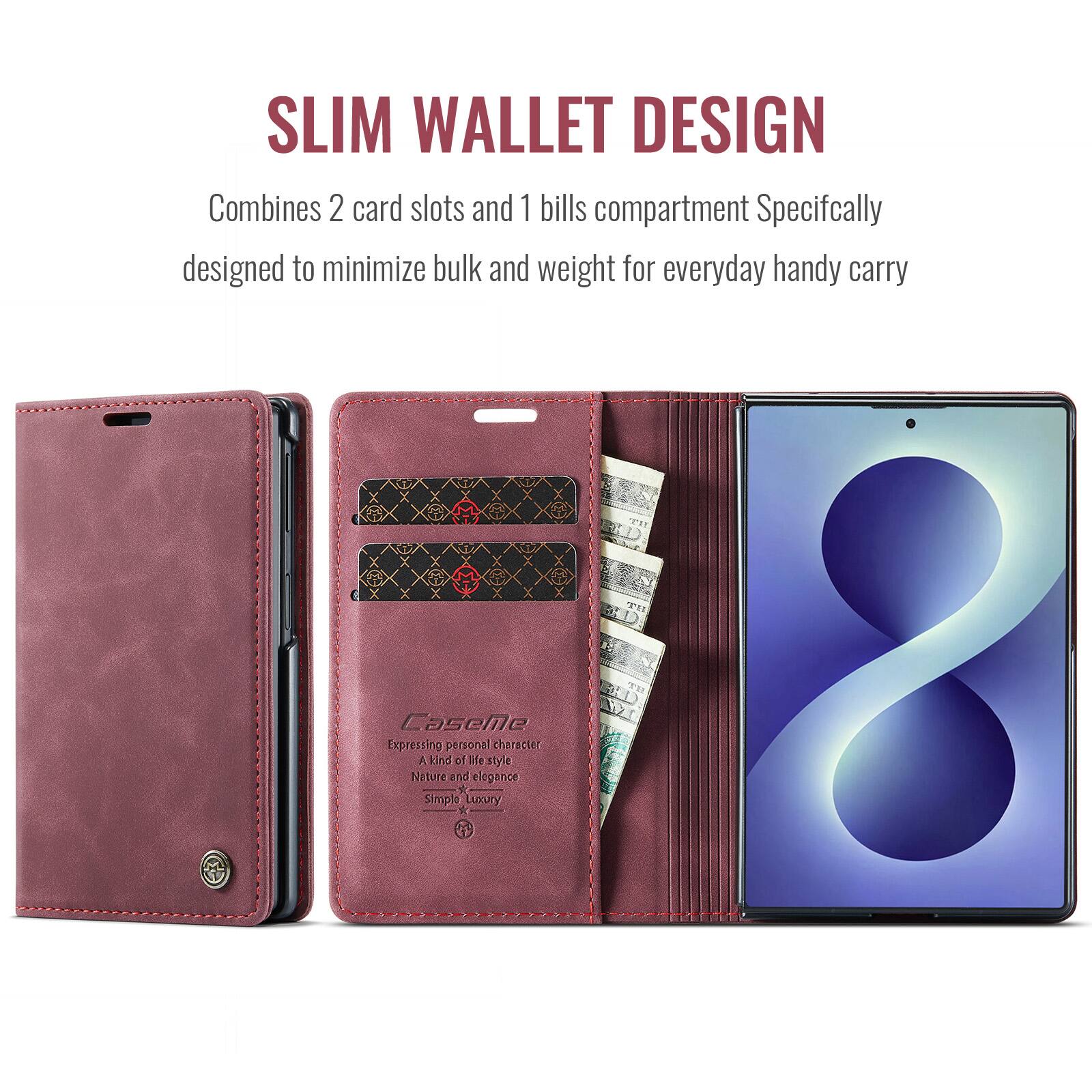 SLIM WALLET DESIGN  
Combines 2 card slots and 1 bills compartment  
Specifically designed to minimize bulk and weight for everyday handy carry  

Expressing CaseMe Nature  
A Simple kind personal and elegant style character
