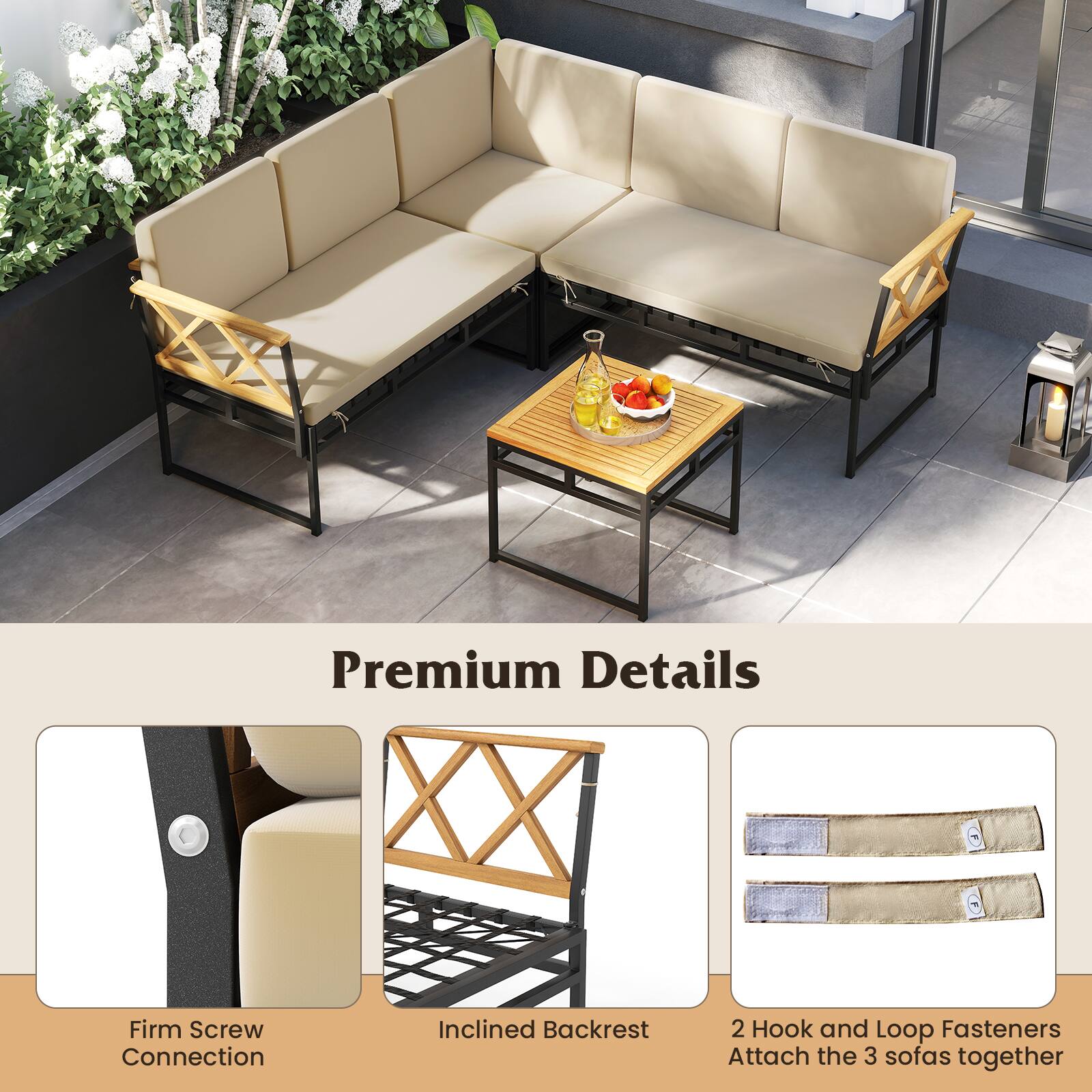 Premium Details

Firm Screw Connection
Inclined Backrest
2 Hook and Loop Fasteners Attach the 3 sofas together