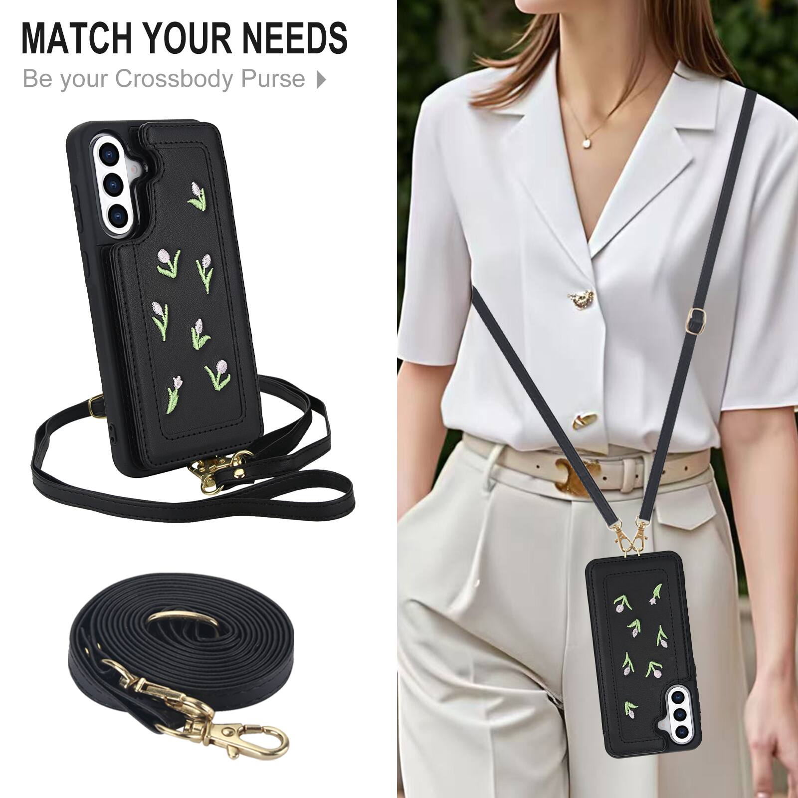 MATCH YOUR NEEDS  
Be your Crossbody Purse