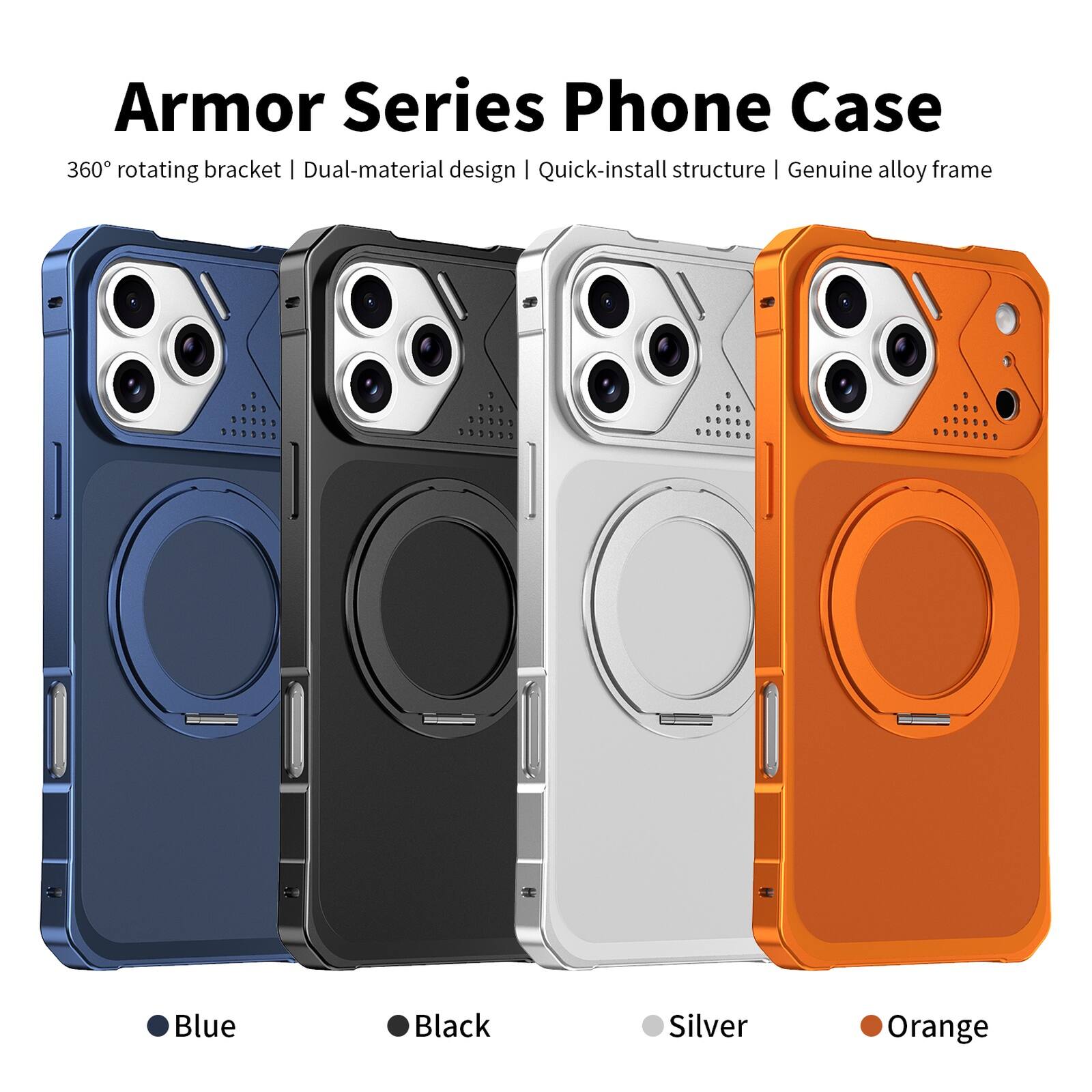 Armor Series Phone Case  
360° rotating bracket | Dual-material design | Quick-install structure | Genuine alloy frame  
Blue Black Silver Orange