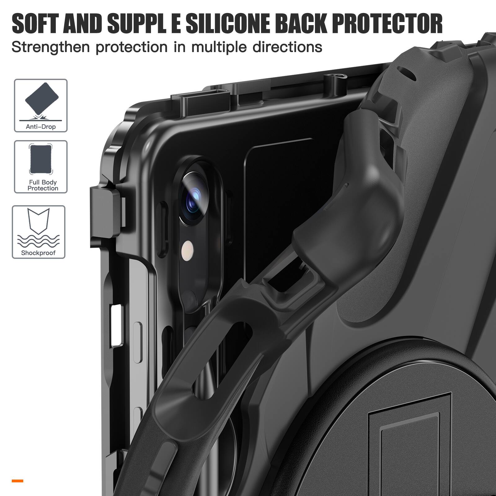 SOFT AND SUPPLE SILICONE BACK PROTECTOR  
Strengthen protection in multiple directions  
Anti-Drop  
Full Body Protection  
Shockproof