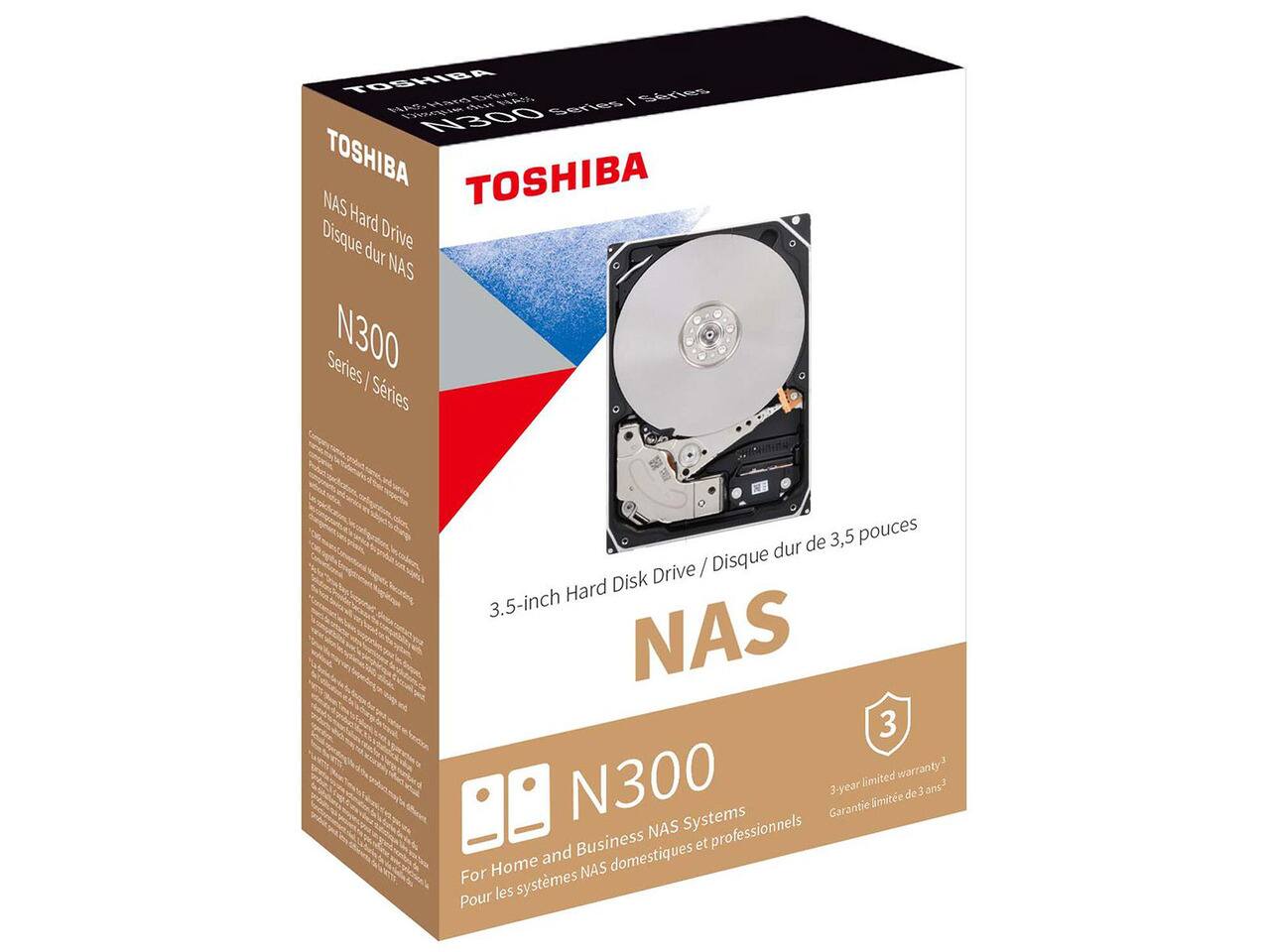 TOSHIBA NAS Hard Drive Disque dur NAS  
N300 Series / Série  
3.5-inch Hard Disk Drive / Disque dur de 3,5 pouces  
For Home and Business NAS Systems  
Pour les systèmes NAS domestiques et professionnels  
3-year limited warranty  
Garantie limitée de 3 ans