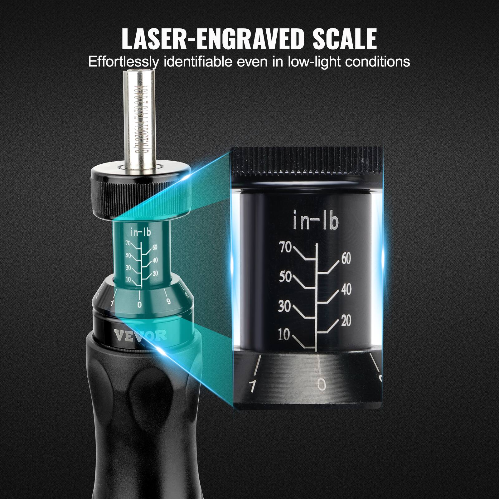 LASER-ENGRAVED SCALE  
Effortlessly identifiable even in low-light conditions  

in-lb  
70 60 50 40 30 20 10 0  

VEVOR