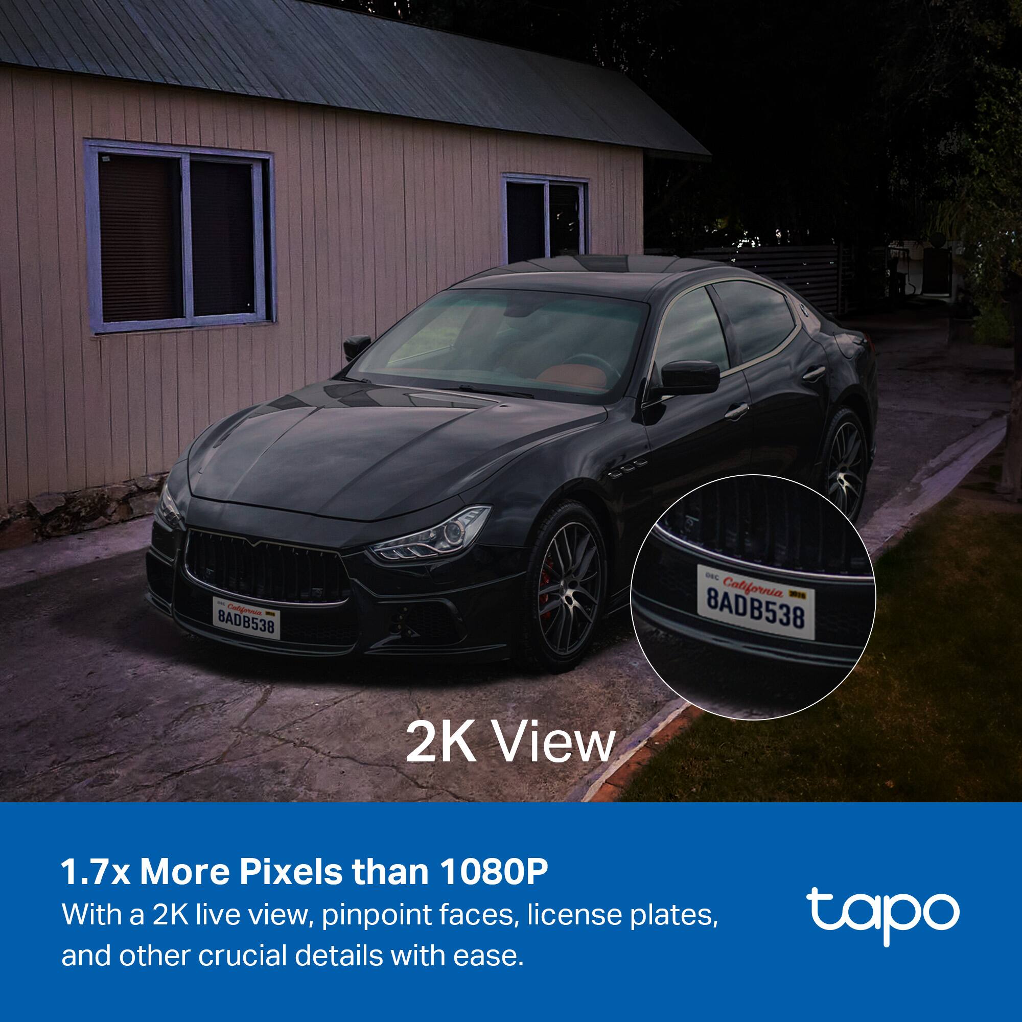 I BADB538 -L California - 8ADB538

2K View

1.7x More Pixels than 1080P

With a 2K live view, pinpoint faces, license plates, and other crucial details with ease.

tapo