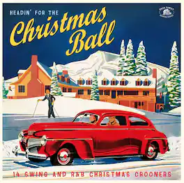 Various Artists - Headin' For The Christmas Ball: 14 Swing And R&B Christmas Crooners(Various - VINYL LP