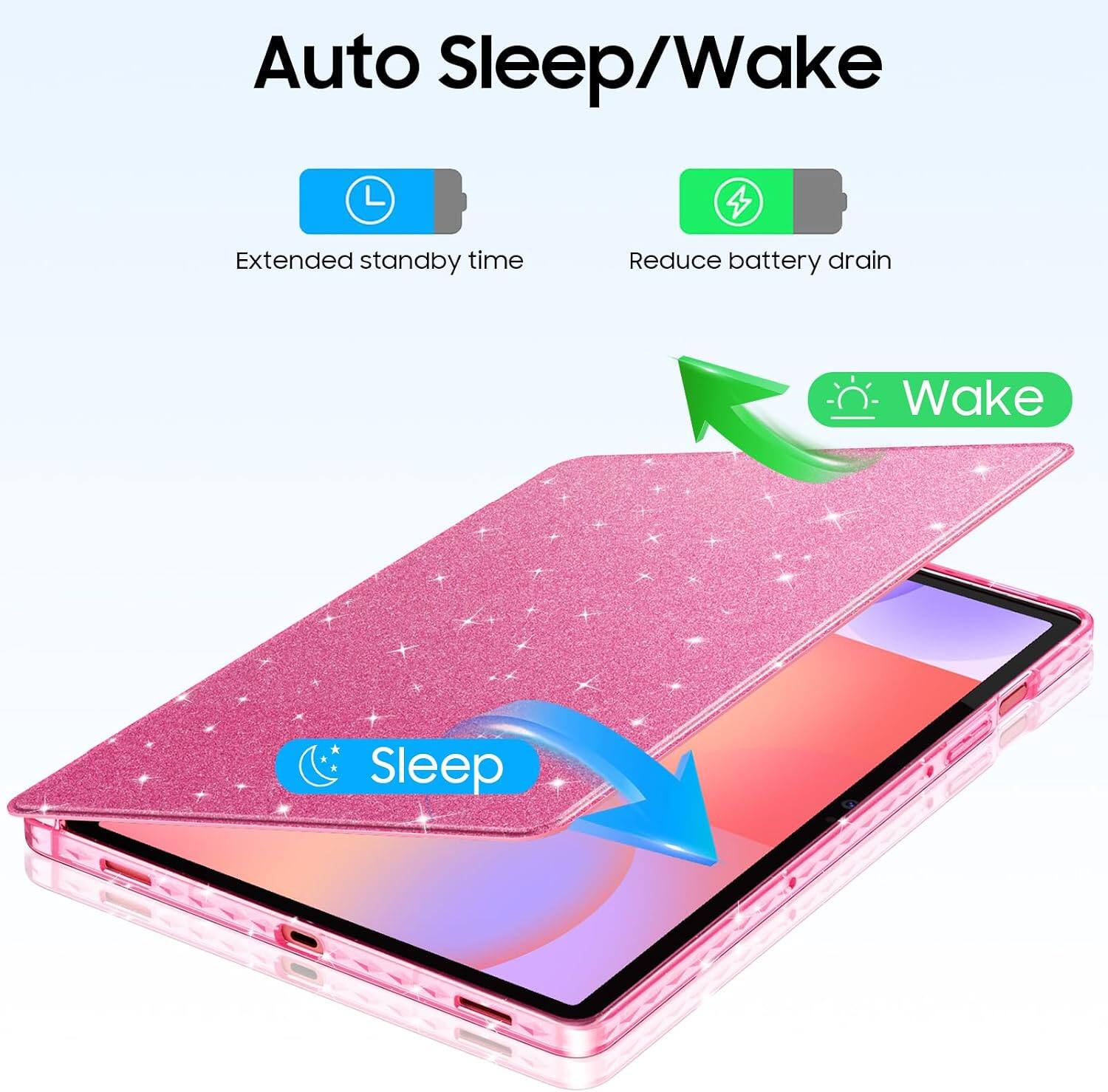 Auto Sleep/Wake

Extended standby time
Reduce battery drain

Wake
Sleep