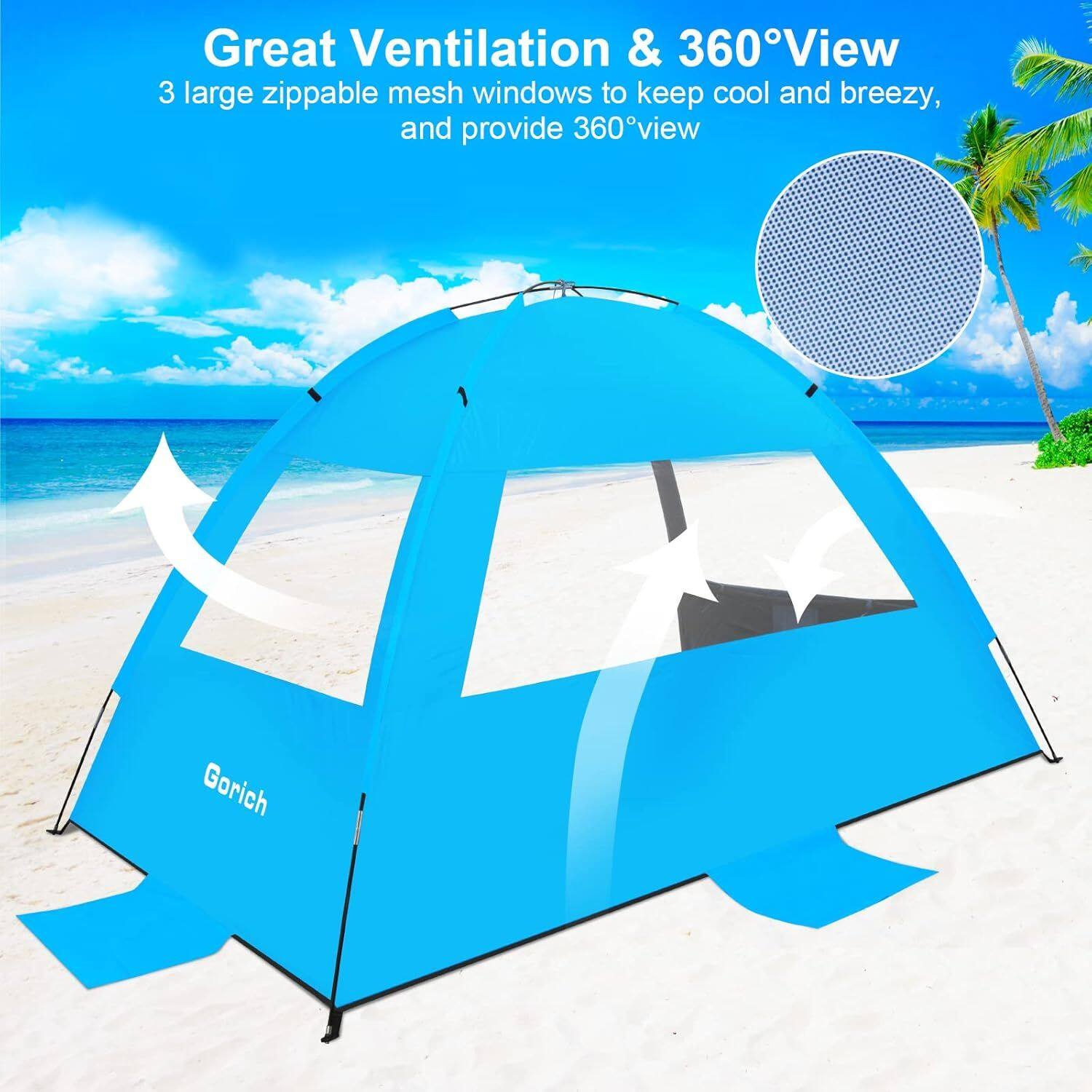 Great Ventilation & 360° View  
3 large zippable mesh windows to keep cool and breezy, and provide 360° view  
Gorich