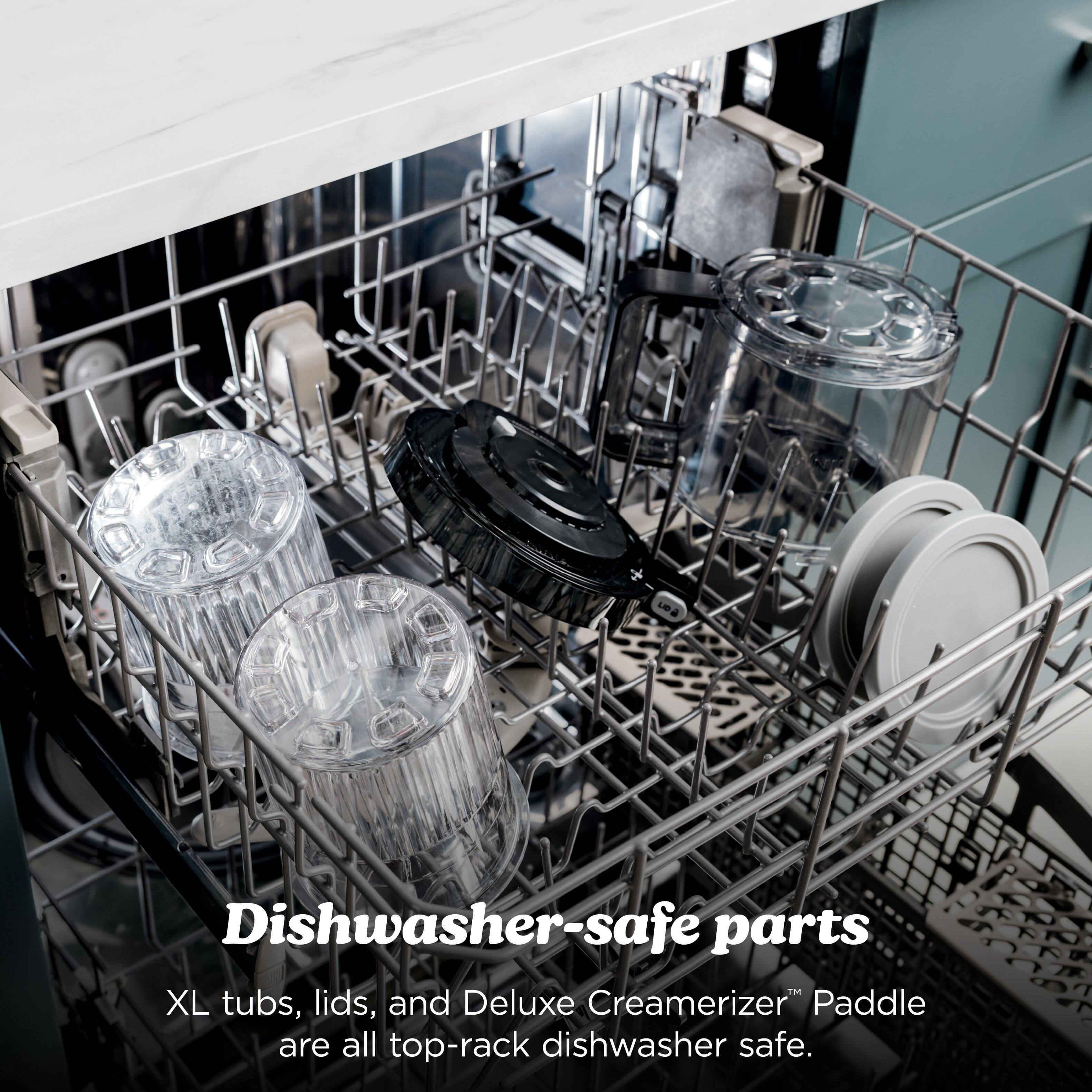 Dishwasher-safe parts™ XL tubs, lids, and Deluxe Creamerizer™ Paddle are all top-rack dishwasher safe.