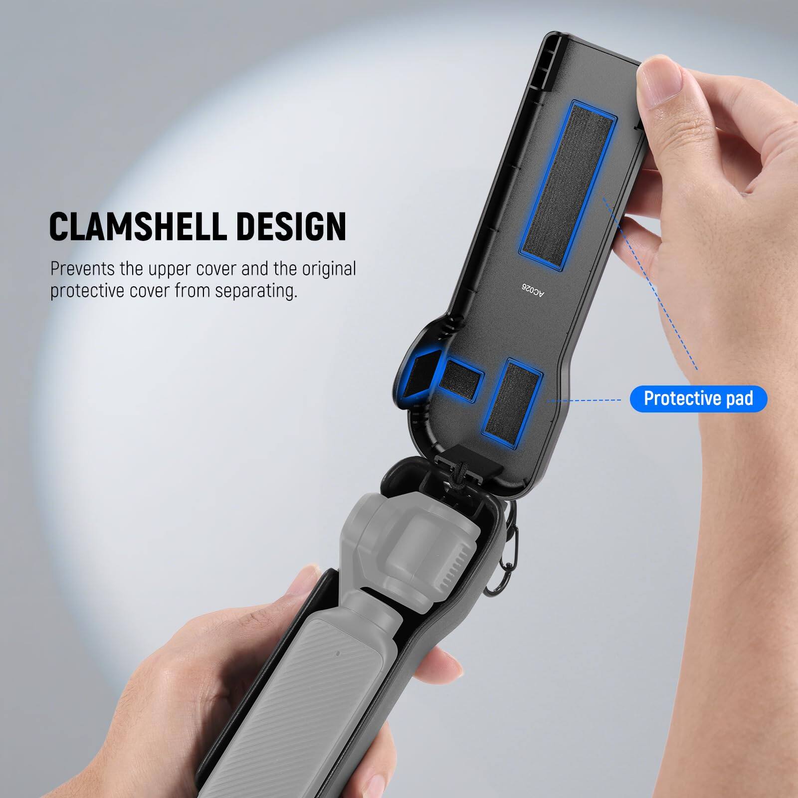 CLAMSHELL DESIGN  
Prevents the upper cover and the original protective cover from separating.  

AC026 Protective pad