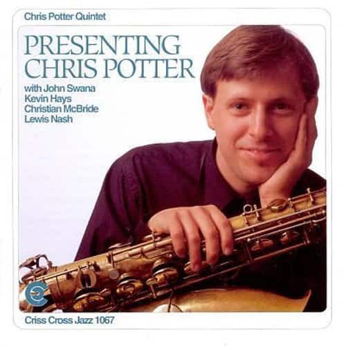 Chris Potter - Presenting Chris Potter  - COMPACT DISCS