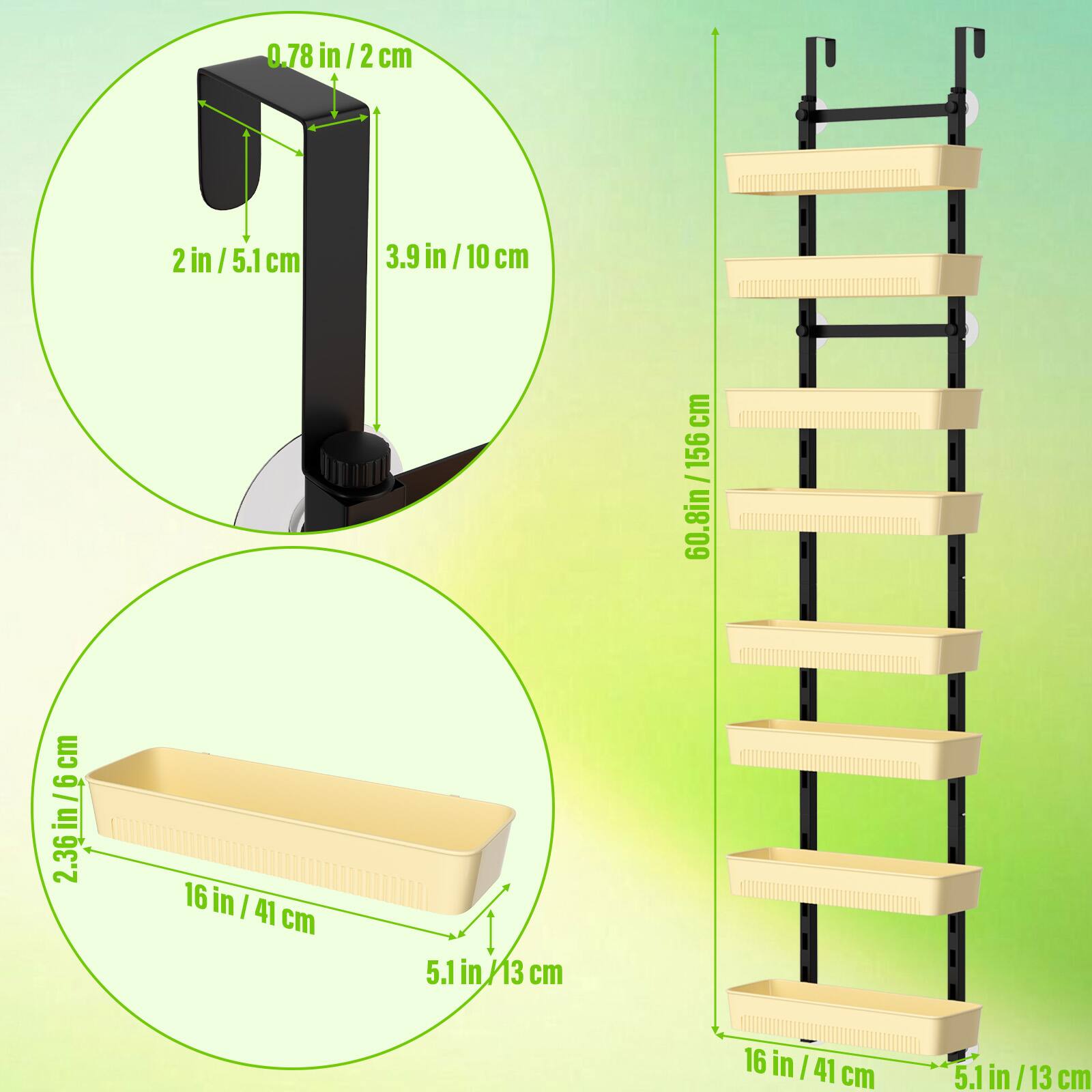 0.78 in / 2 cm  
2 in / 5.1 cm  
3.9 in / 10 cm  
60.8 in / 156 cm  
2.36 in / 6 cm  
16 in / 41 cm  
5.1 in / 13 cm