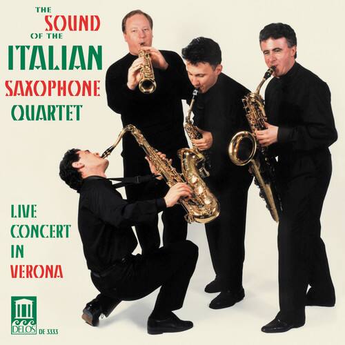 THE SOUND OF THE ITALIAN SAXOPHONE QUARTET
LIVE CONCERT IN VERONA
DELOS DE 3333