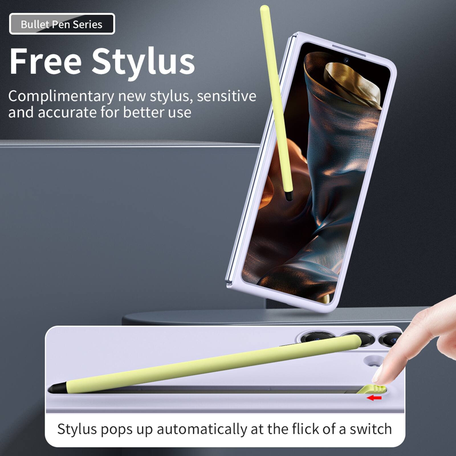 Bullet Pen Series

Free Stylus

Complimentary new stylus, sensitive and accurate for better use

Stylus pops up automatically at the flick of a switch