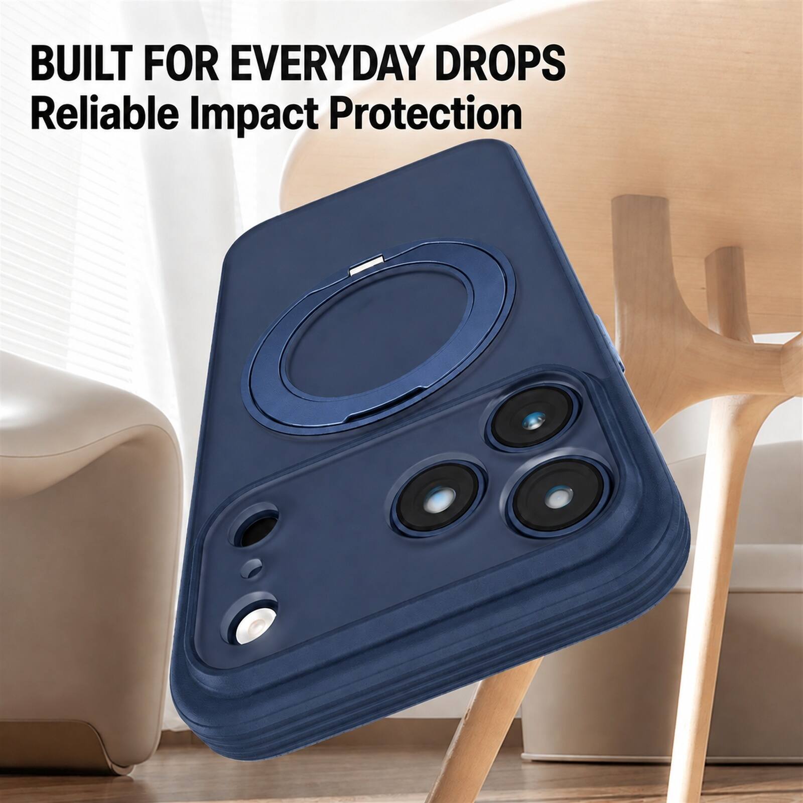 BUILT FOR EVERYDAY DROPS  
Reliable Impact Protection