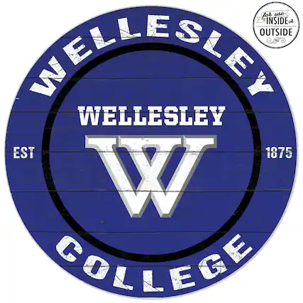 Wellesley
Wellesley College
EST 1875
For use INSIDE or OUTSIDE