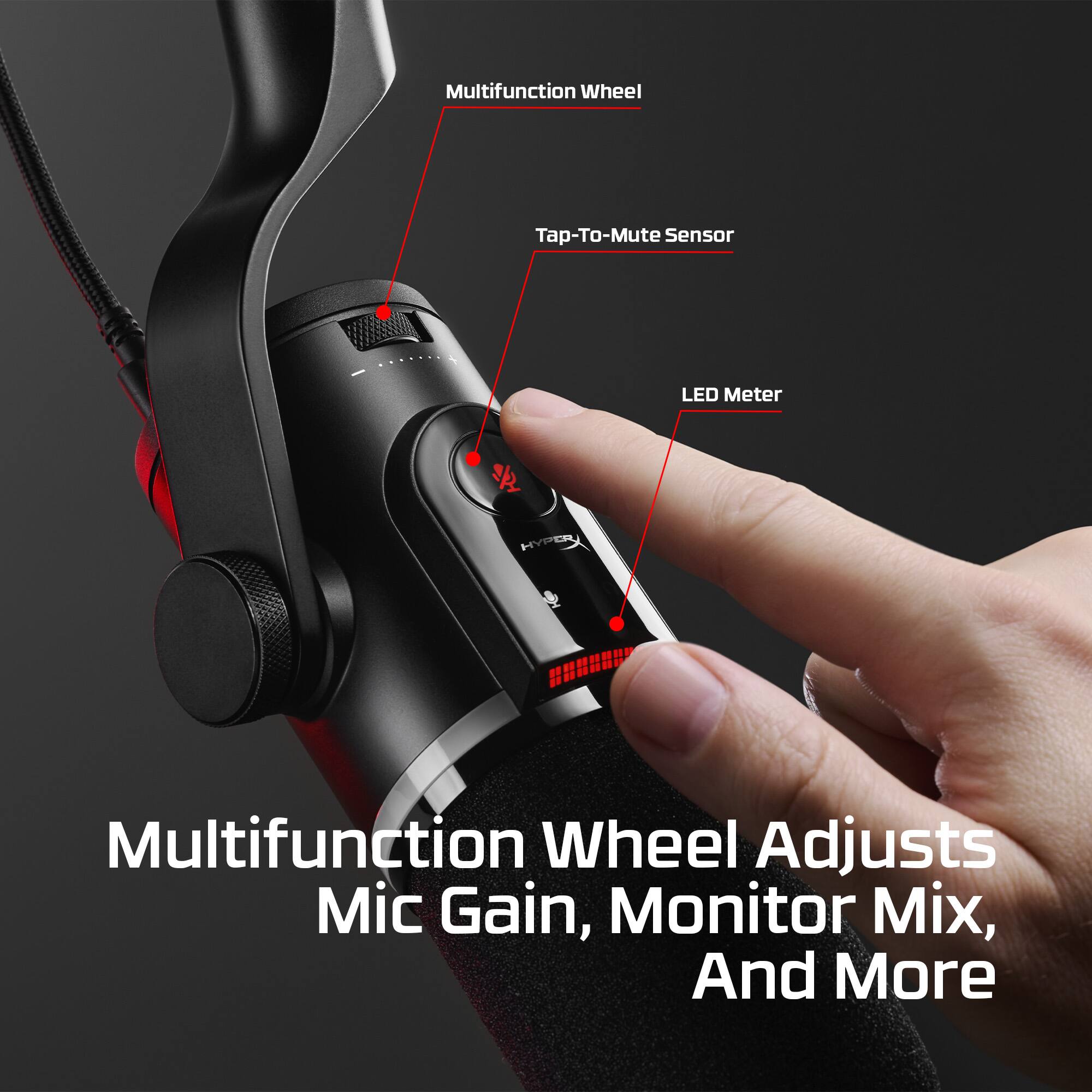 Multifunction Wheel Adjusts Mic Gain, Monitor Mix, And More

- Multifunction Wheel
- Tap-To-Mute Sensor
- LED Meter