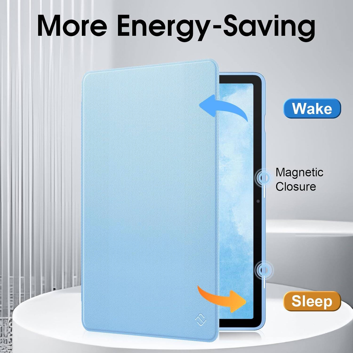 More Energy-Saving  
Wake  
Magnetic Closure  
Sleep