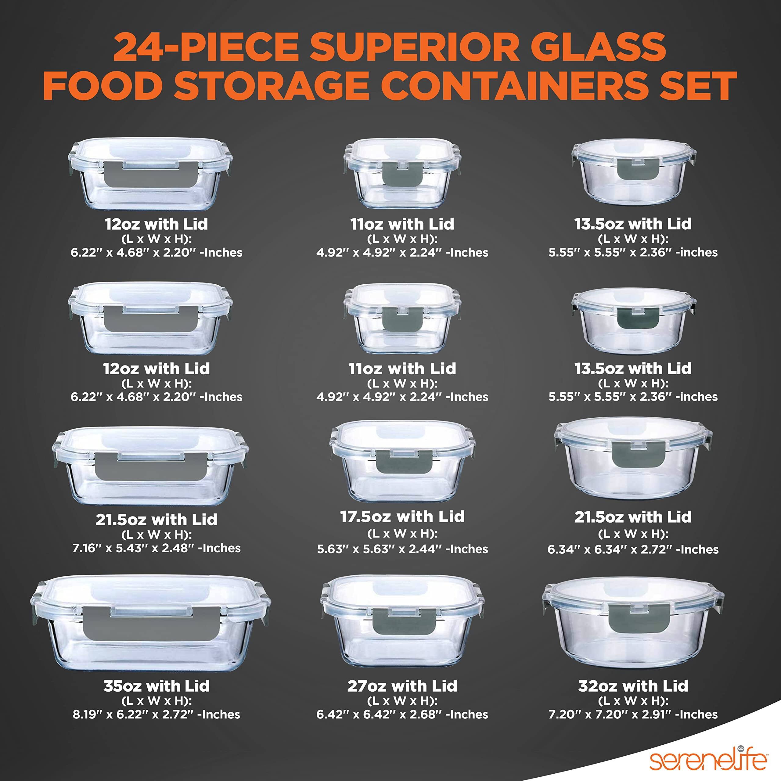 24-PIECE SUPERIOR GLASS FOOD STORAGE CONTAINERS SET

- 12oz with Lid (L x W x H): 6.22" x 4.68" x 2.20" - Inches
- 11oz with Lid (L x W x H): 4.92" x 4.92" x 2.24" - Inches
- 13.5oz with Lid (L x W x H): 5.55" x 5.55" x 2.36" - Inches
- 12oz with Lid (L x W x H): 6.22" x 4.68" x 2.20" - Inches
- 11oz with Lid (L x W x H): 4.92" x 4.92" x 2.24" - Inches
- 13.5oz with Lid (L x W x H): 5.55" x 5.55" x 2.36" - Inches
- 21.5oz with Lid (L x W