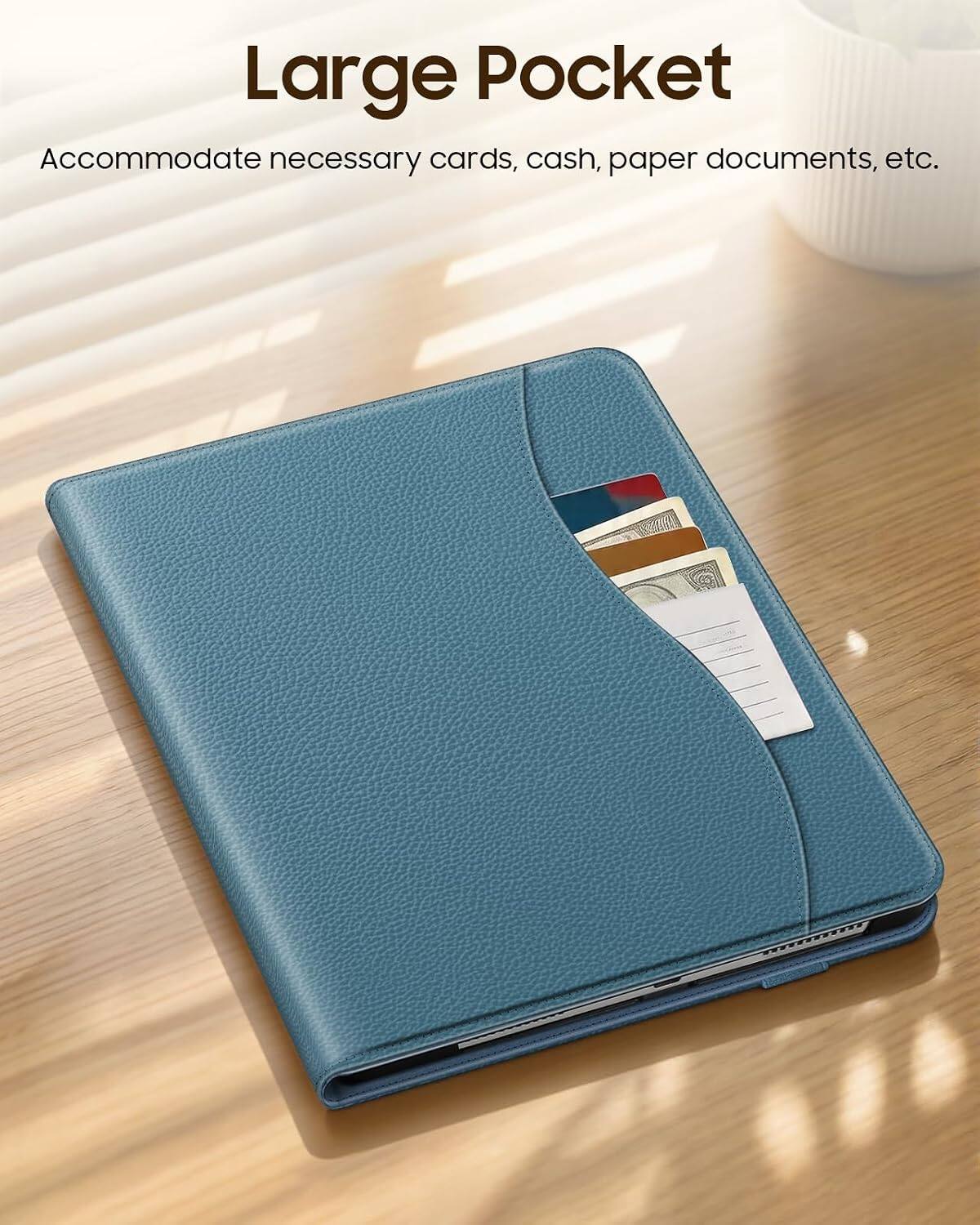 Large Pocket  
Accommodate necessary cards, cash, paper documents, etc.
