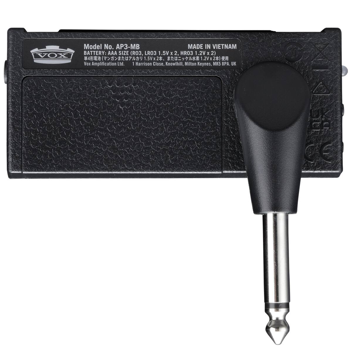 VOX Model No. AP3-MB  
MADE IN VIETNAM  
BATTERY: AAA SIZE (R03, LR03 1.5V x 2, HR03 1.2V x 2)  
Vox Amplification Ltd.  
1 Harrison Close, Knowlhill, Milton Keynes, MK5 8PA, UK  

Model No. AP3-MB  
BATTERY: AAA SIZE (R03, LR03 1.5V x 2, HR03 1.2V x 2)  
単4形電池（マンガンまたはアルカリ1.5V x 2本、またはニッケル水銀1.2V x 2本）使用  
Vox Amplification Ltd.  
1 Harrison Close, Knowlhill, Milton Keynes, MK5 8PA, UK