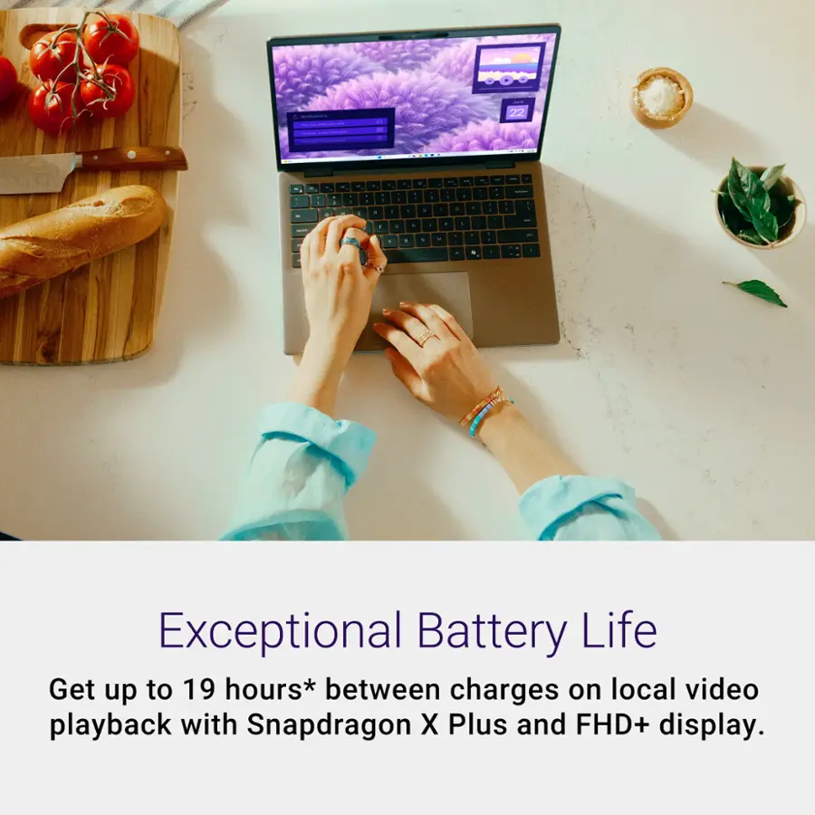 Exceptional Battery Life Get up to 19 hours* between charges on local video playback with Snapdragon X Plus and FHD+ display.