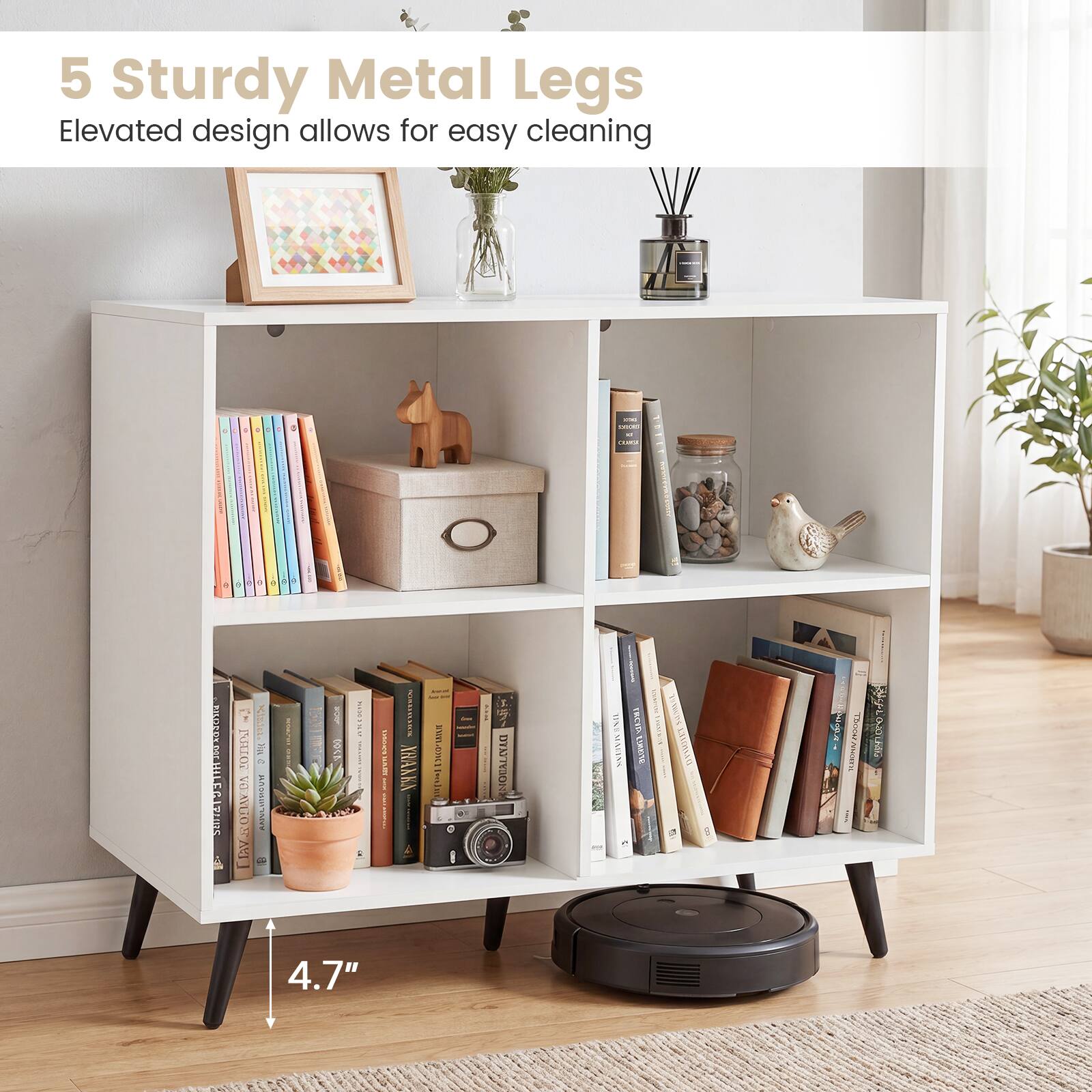 5 Sturdy Metal Legs  
Elevated design allows for easy cleaning  
4.7"