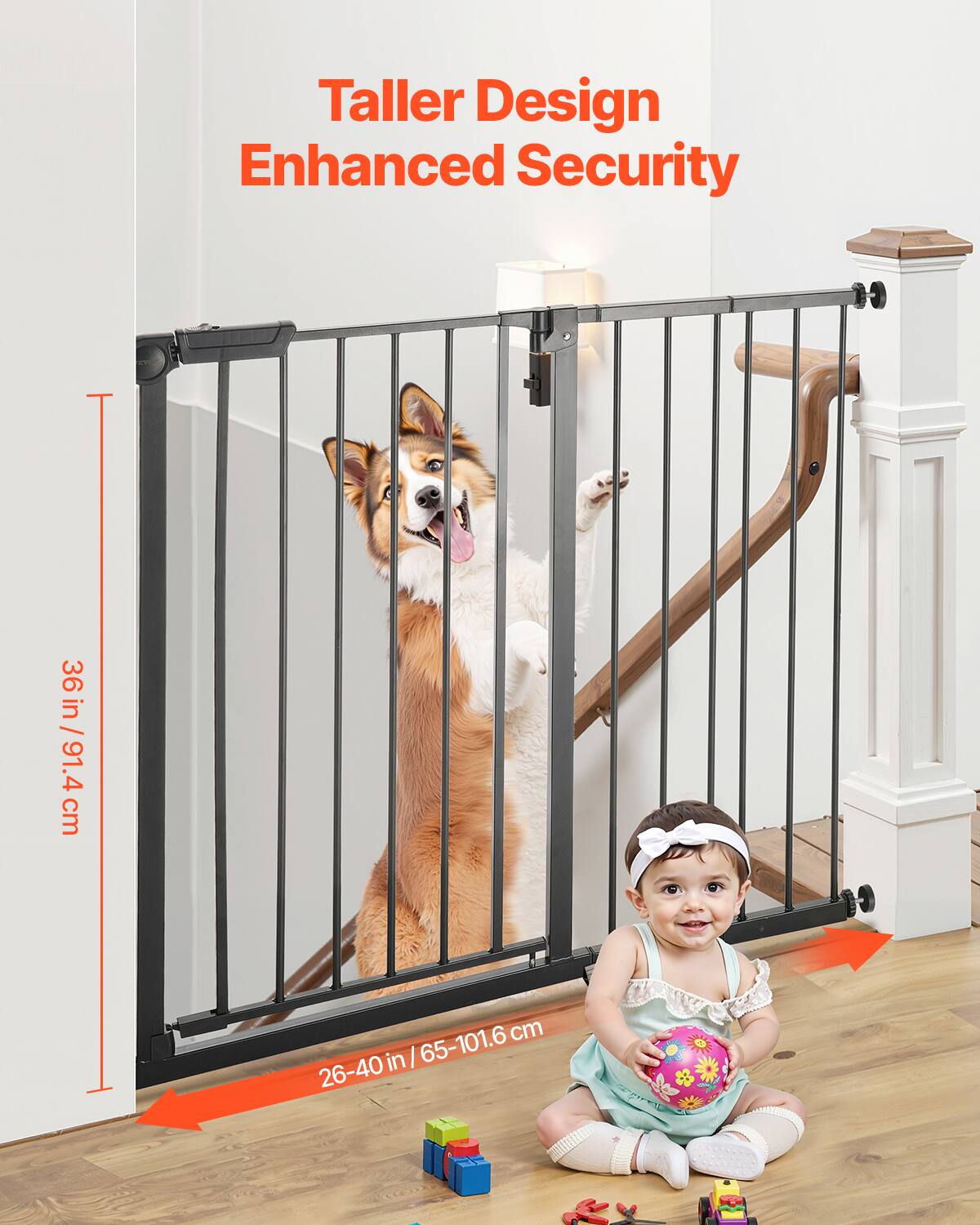 Taller Design Enhanced Security

Height: 36 in / 91.4 cm

Width: 26-40 in / 65-101.6 cm