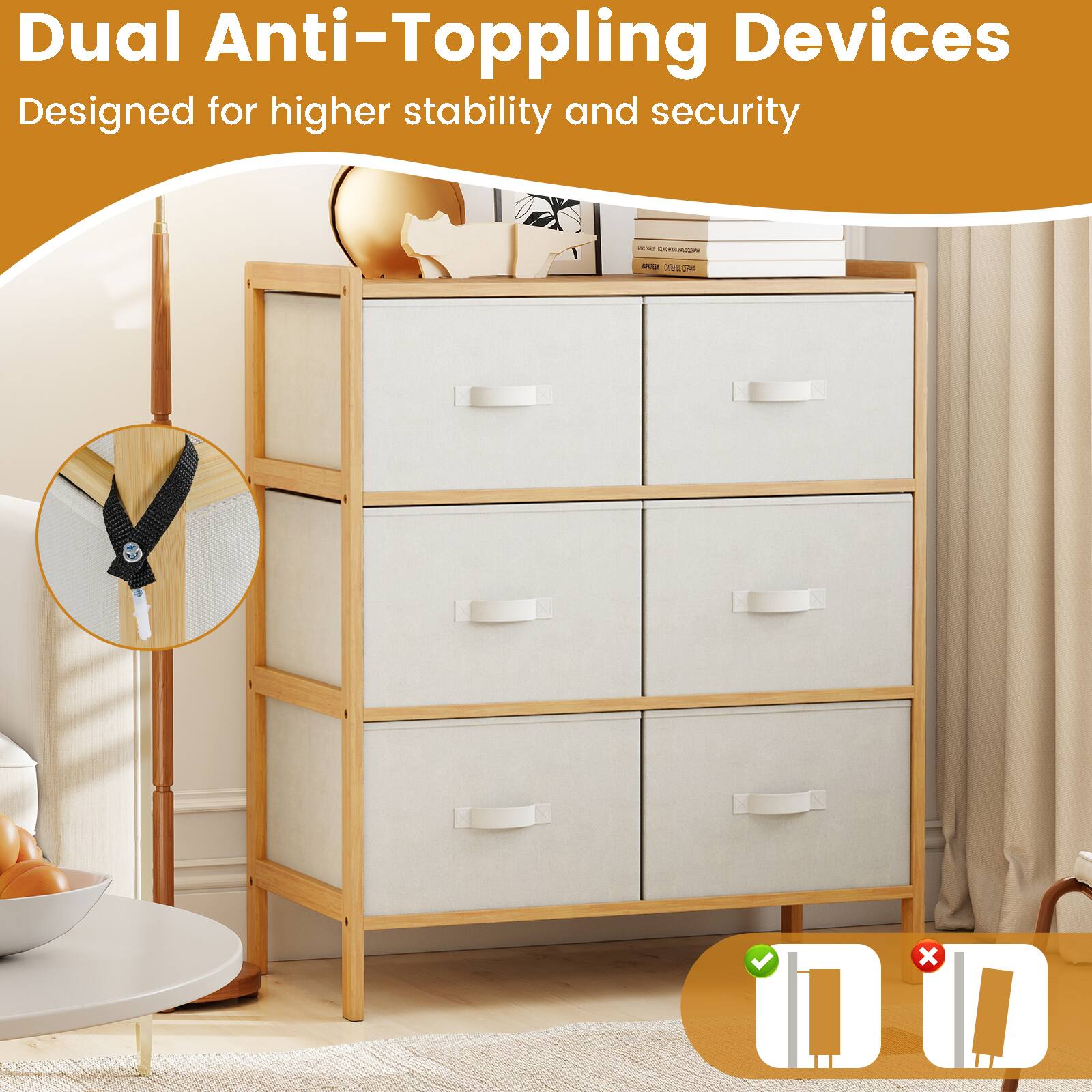 Dual Anti-Toppling Devices  
Designed for higher stability and security