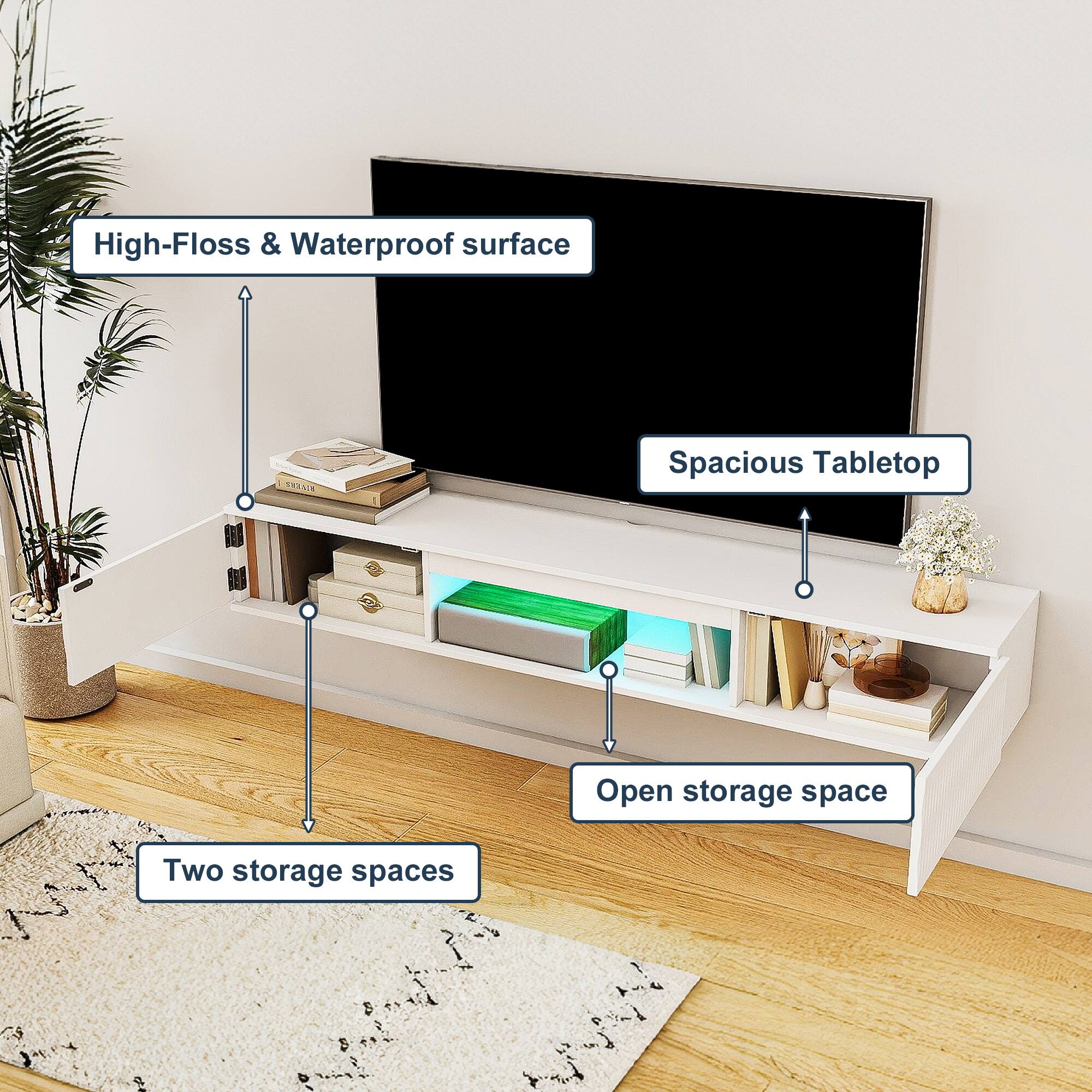 High-Floss & Waterproof surface  
Spacious Tabletop  
Open storage space  
Two storage spaces